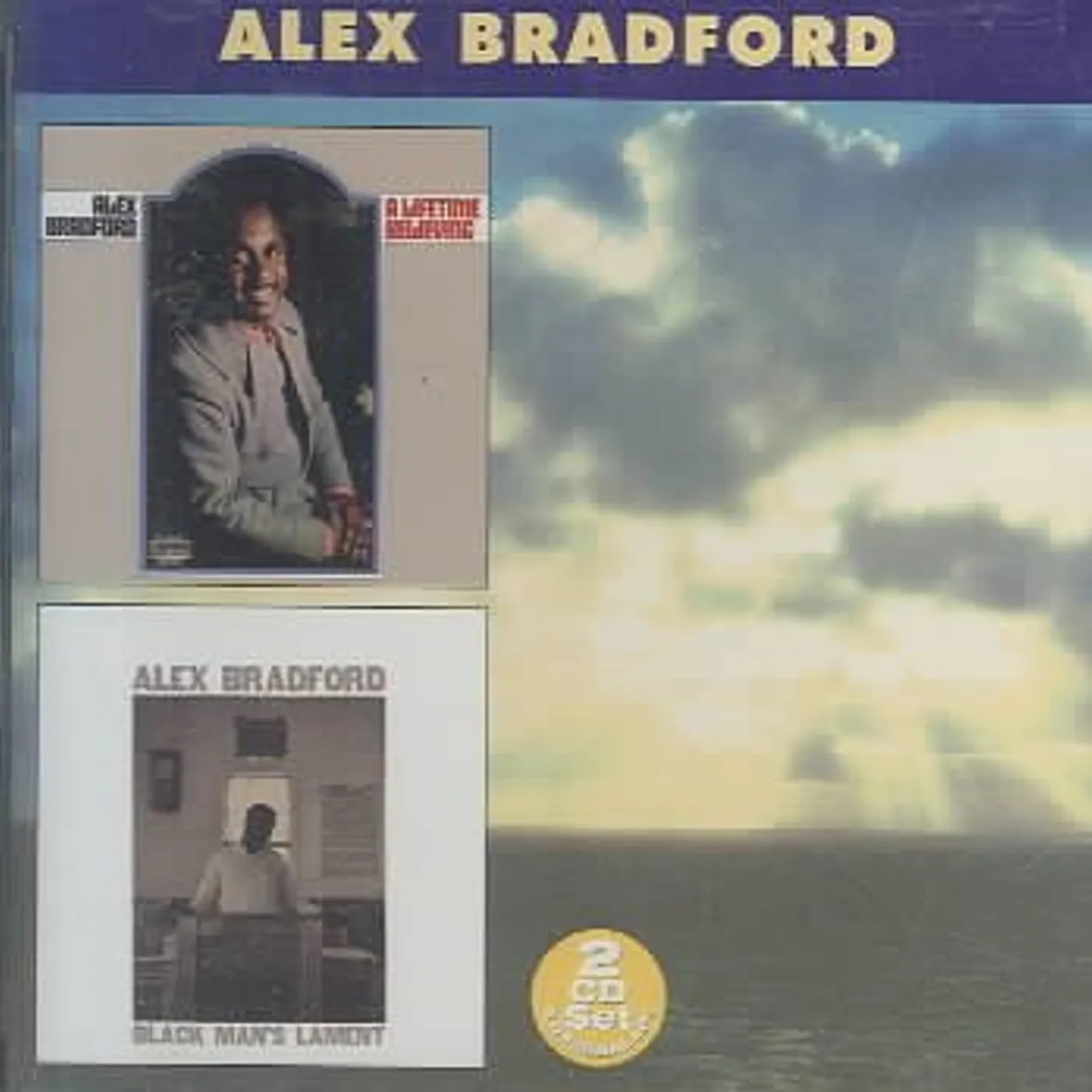 Alex Bradford Lifetime Believing/Black Man's Lament CD
