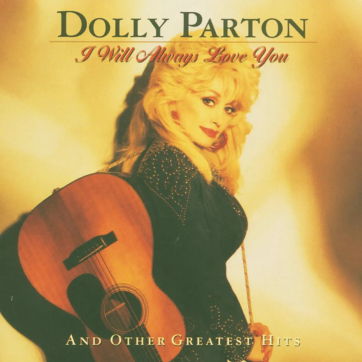 Dolly Parton I WILL ALWAYS LOVE YOU & OTHER GREAT HITS CD