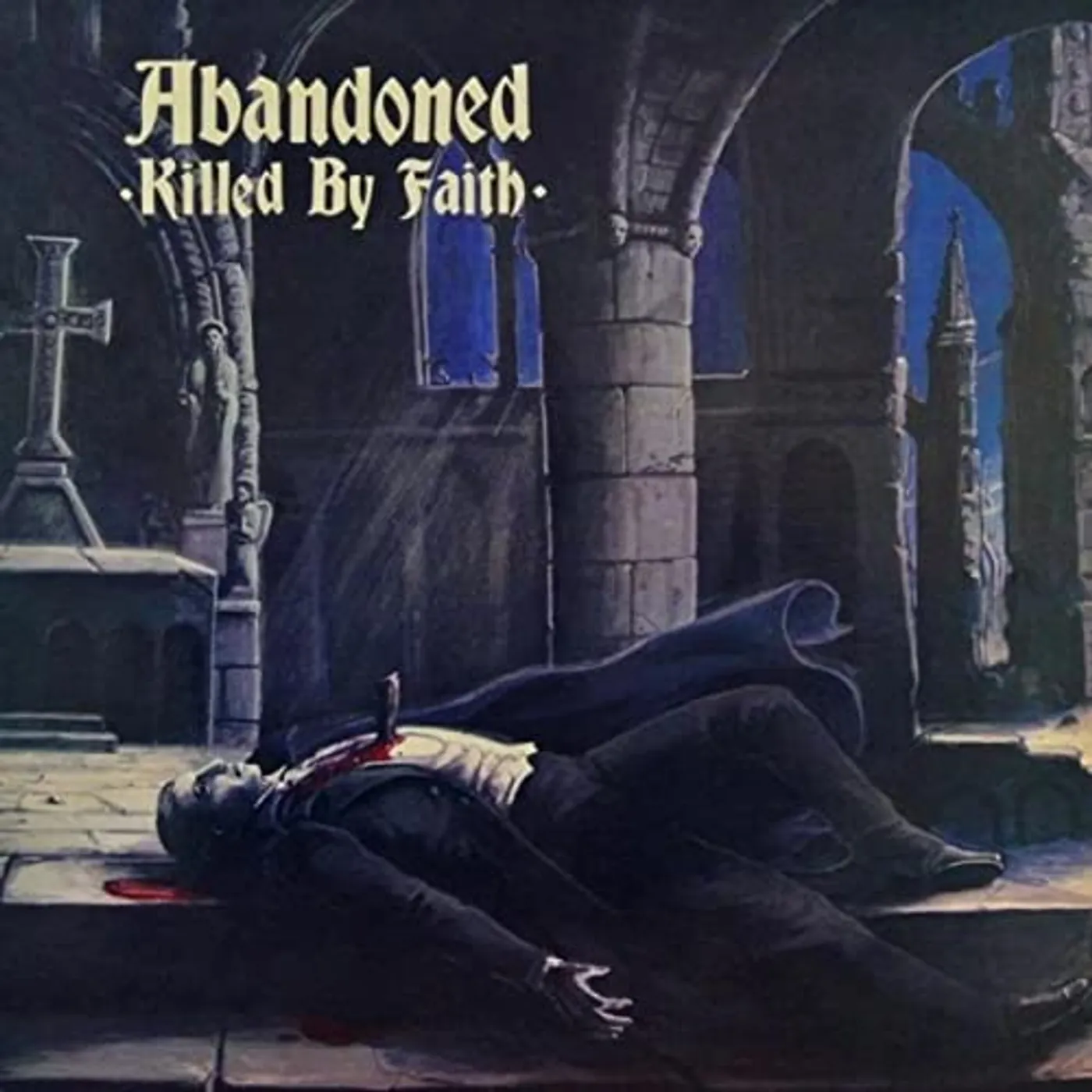 Abandoned Killed By Faith Vinyl Record