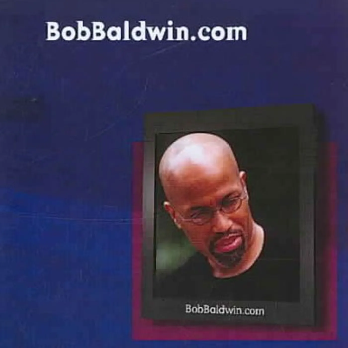Bob Baldwin BOBBALDWIN.COM CD