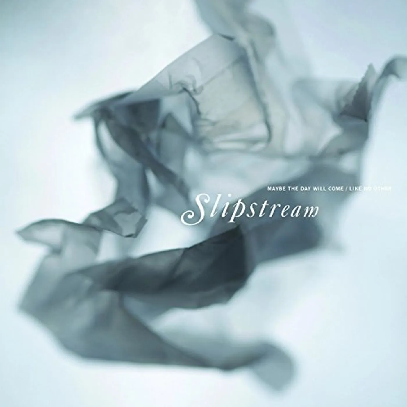 Slipstream Maybe The Day Will Come/Like No Other Vinyl Record