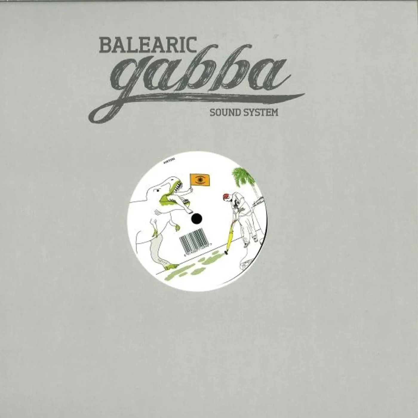 Balearic Gabba Sound System Music For Balearic Gabba Dreams Vinyl Record