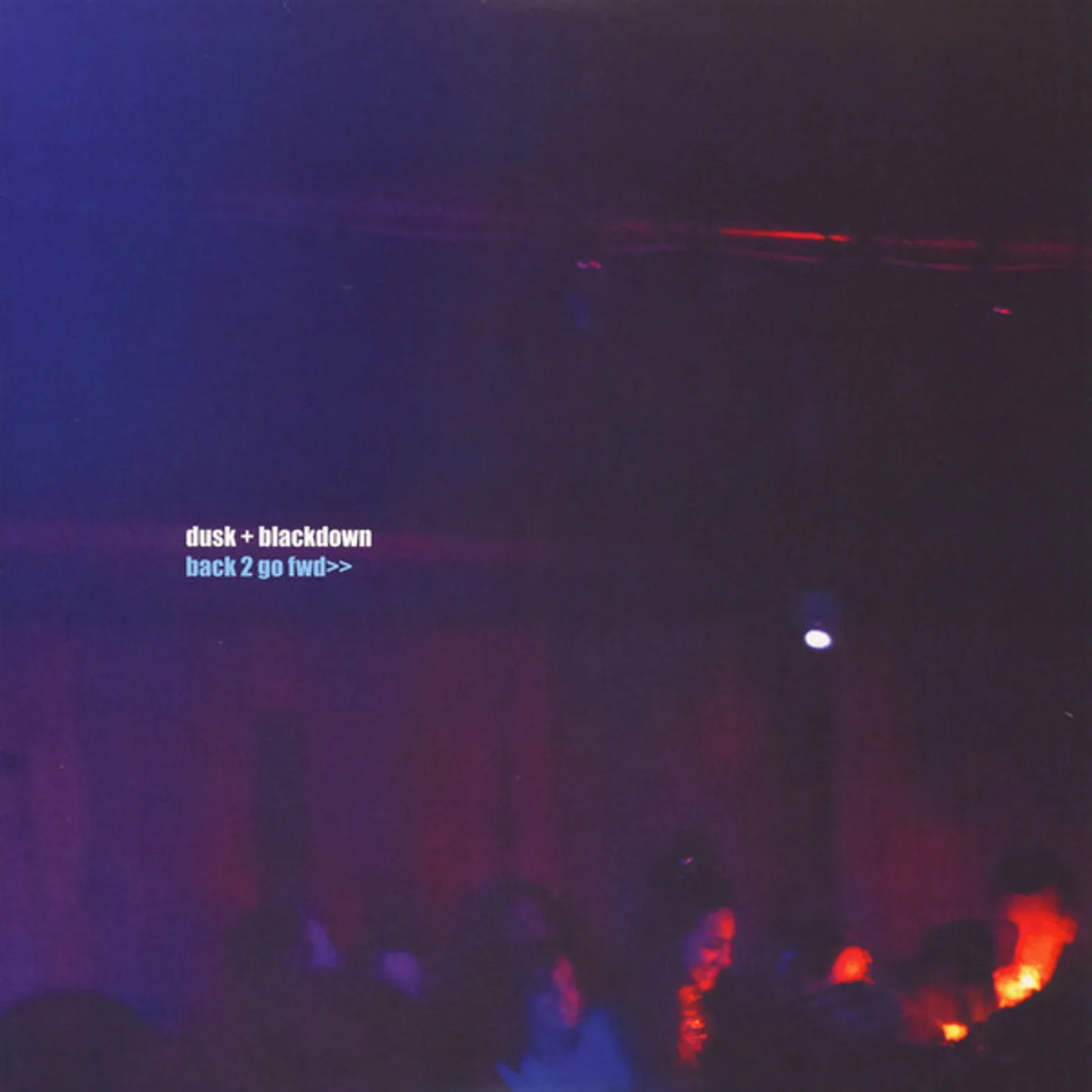 Dusk + Blackdown Back 2 Go FWD EP Vinyl Record