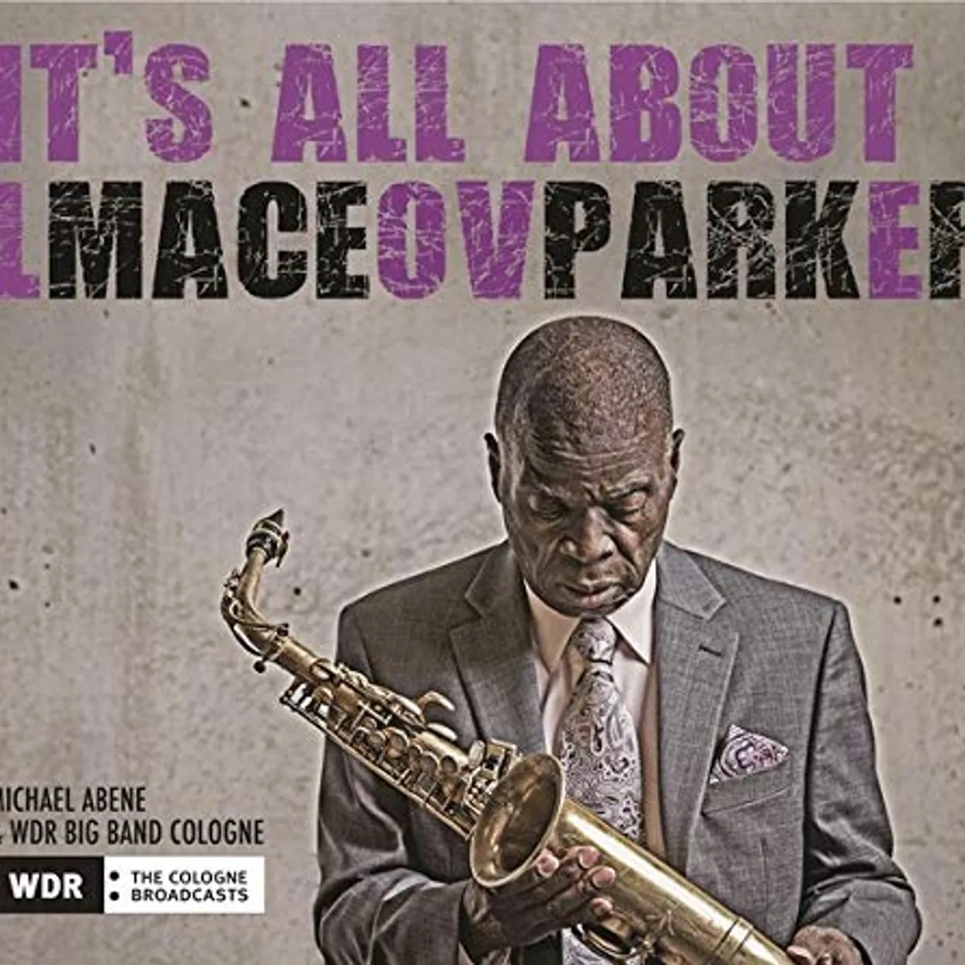 Maceo Parker It's All About Love CD