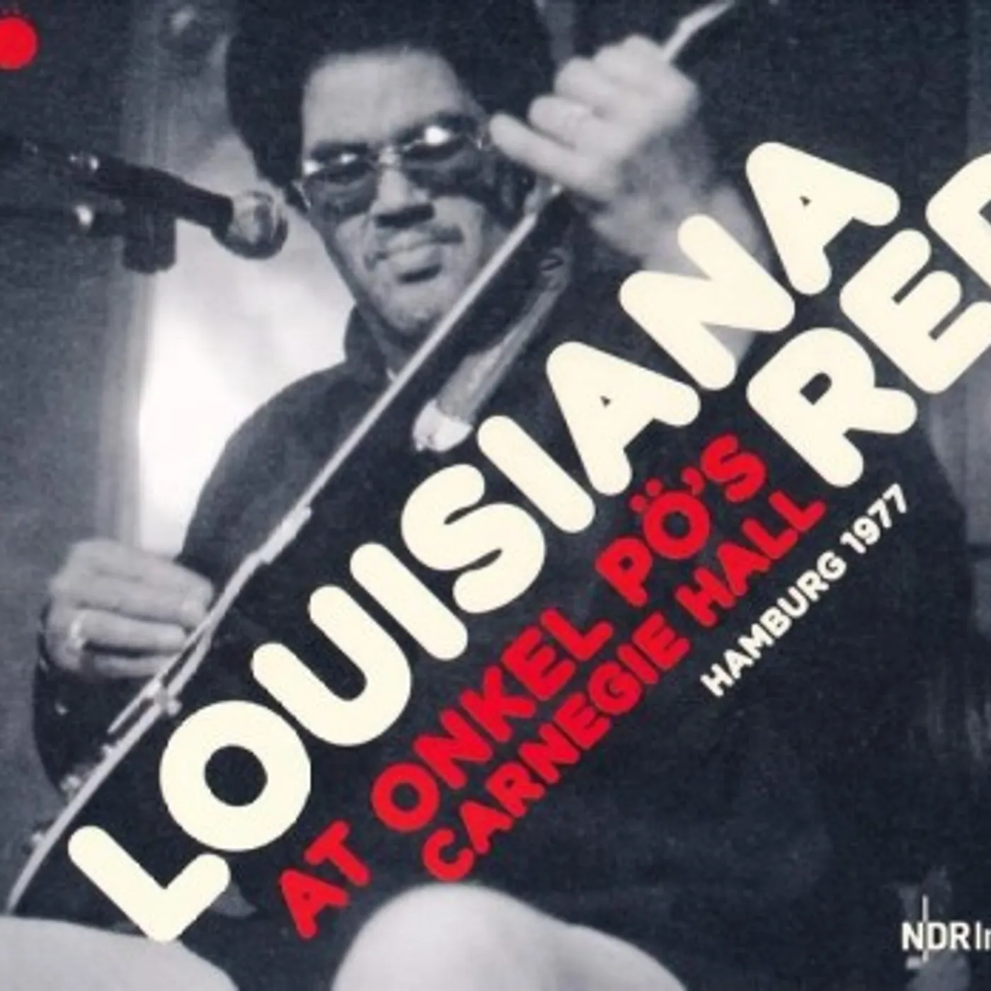 Louisiana Red At Onkel Po's Carnegie Hall Hamburg 1977 CD