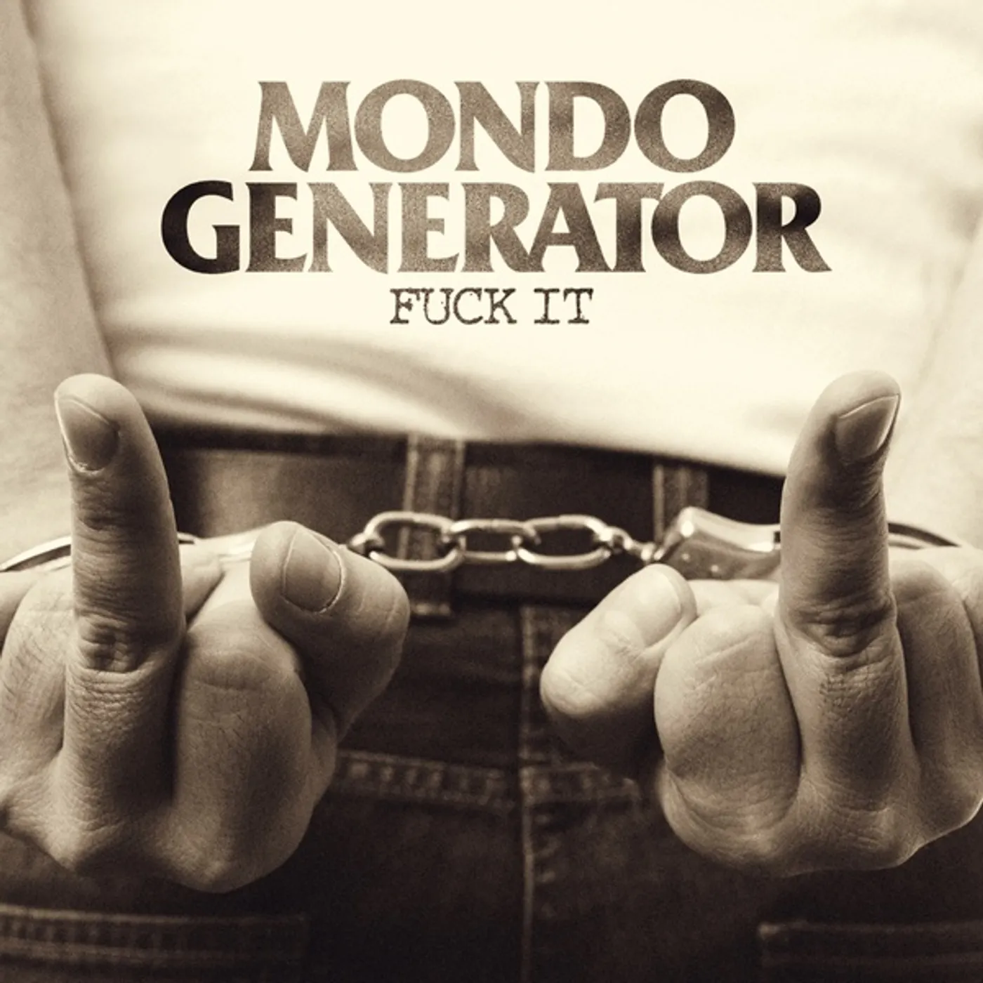 Mondo Generator FUCK IT CD