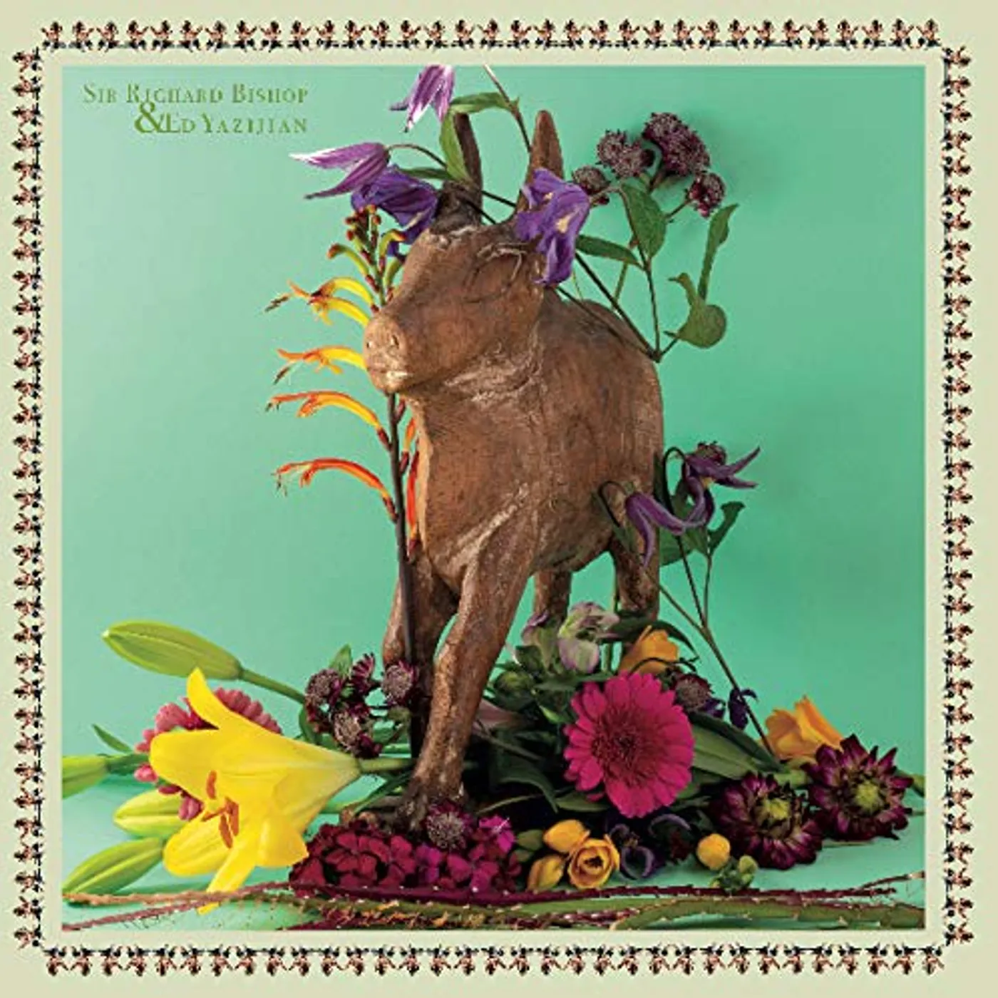 Sir Richard Bishop & Ed Yazijian Vinyl Record