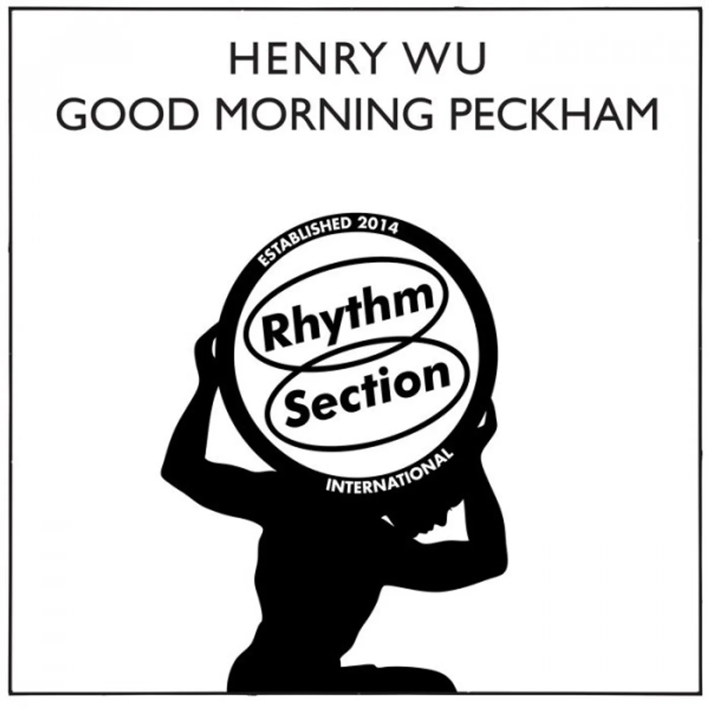 Henry Wu Good Morning Peckham Vinyl Record