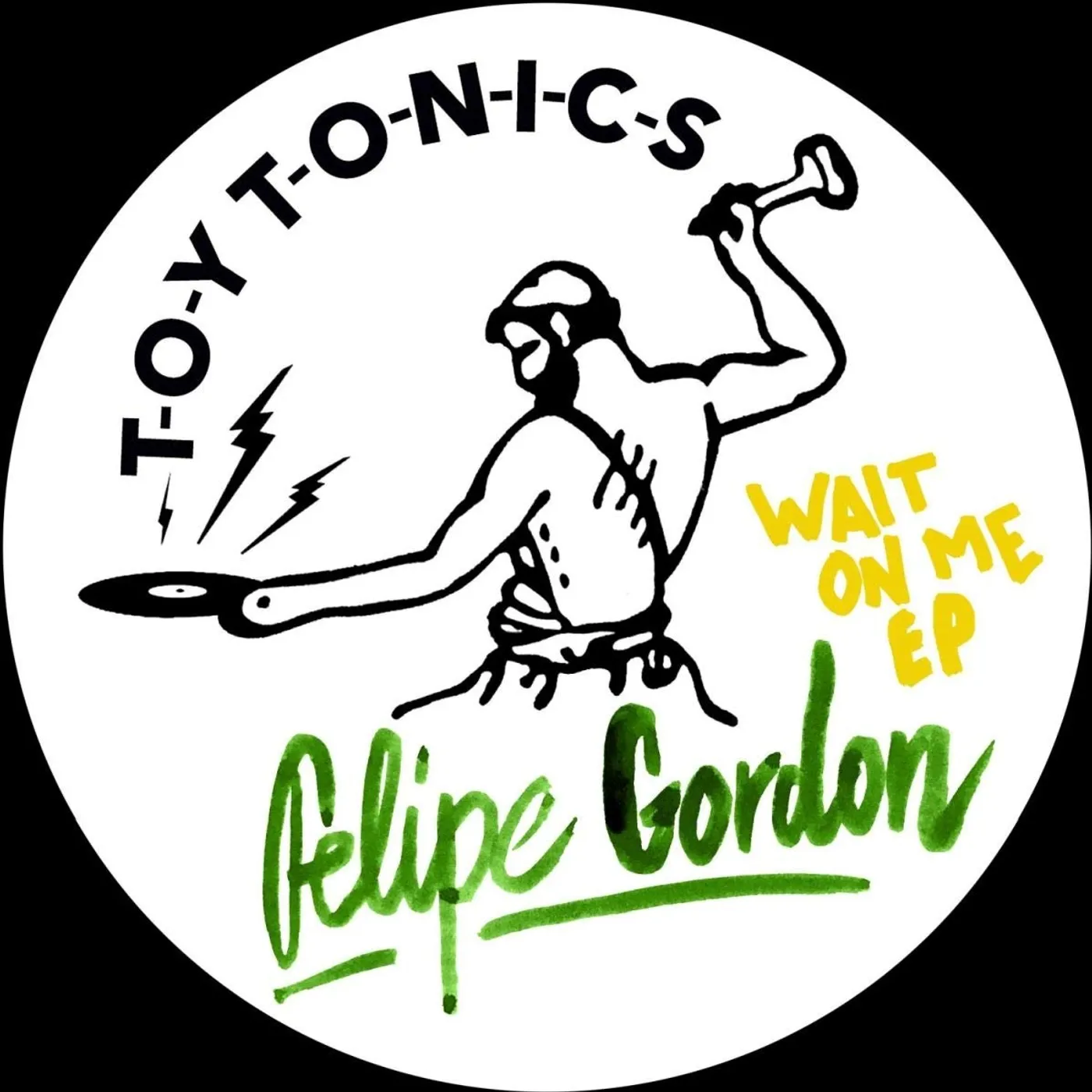 Felipe Gordon WAIT ON ME Vinyl Record