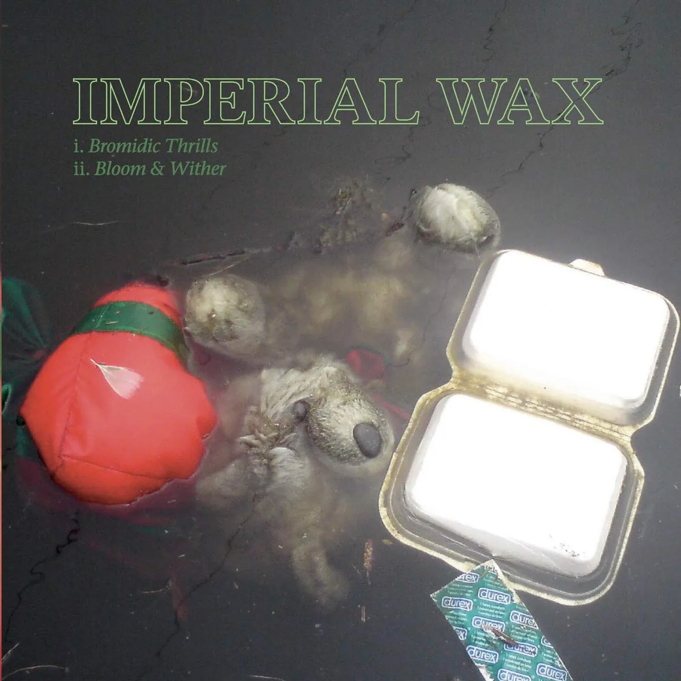 Imperial Wax Bromidic Thrills/Bloom & Wither Vinyl Record