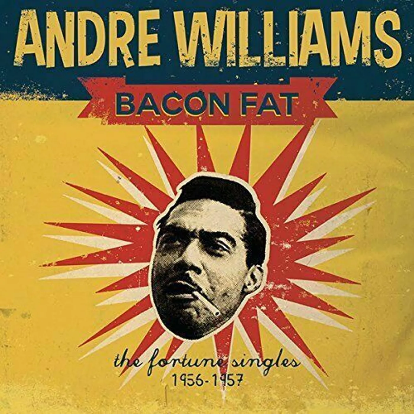 Andre Williams Bacon Fat: The Fortune Singles 1956-1957 Vinyl Record