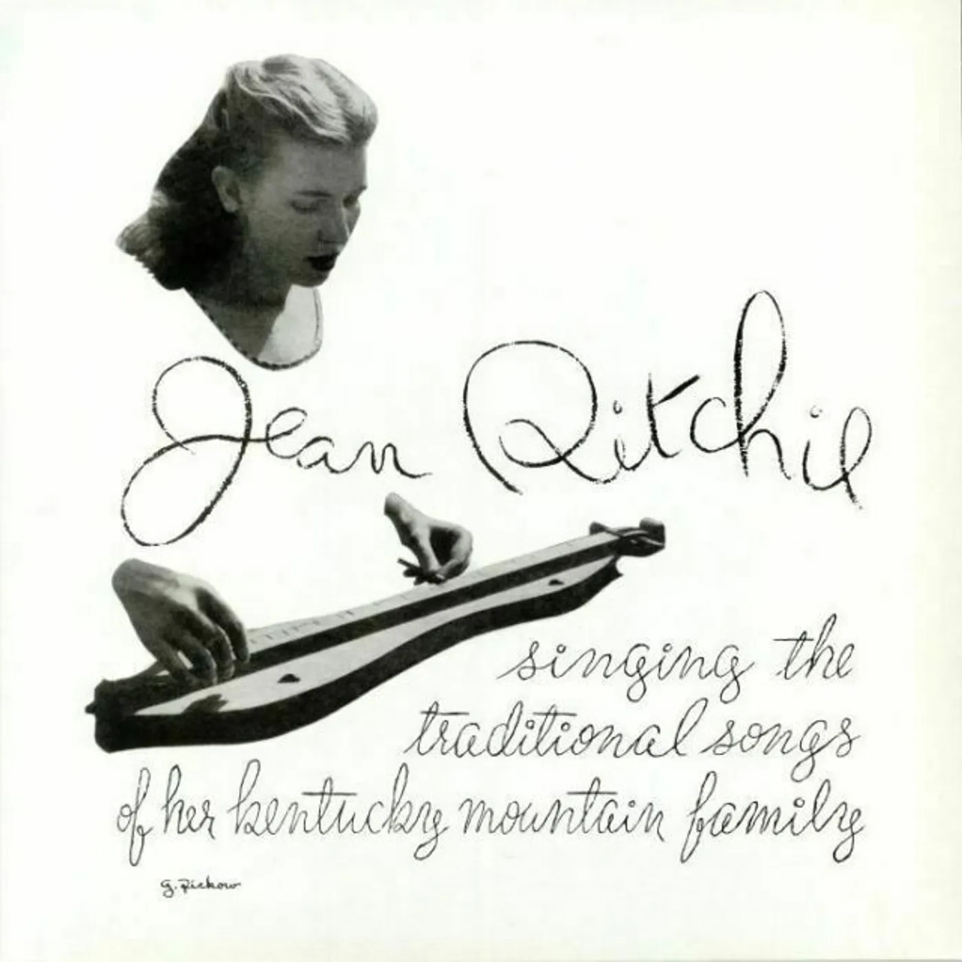 Jean Ritchie Singing The Traditional Songs Of Her Kentucky Mountain Family Vinyl Record
