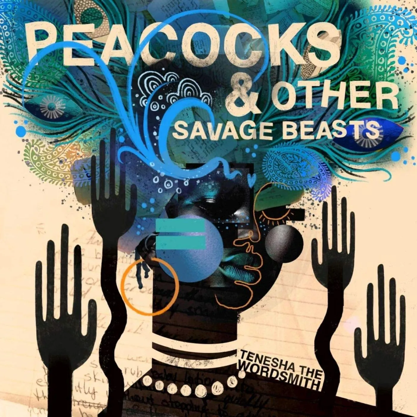 Tenesha The Wordsmith Peacocks & Other Savage Beasts Vinyl Record