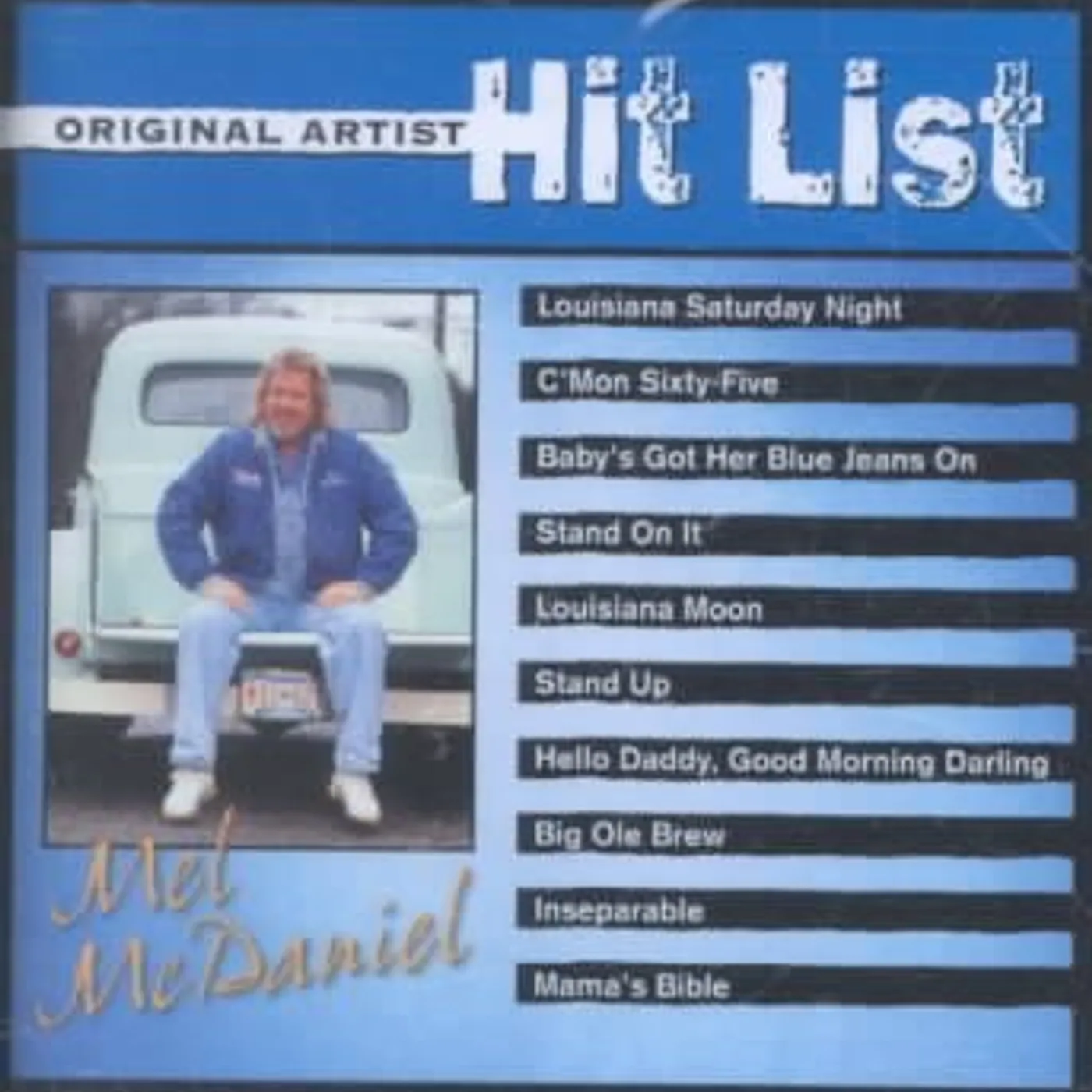 Mel McDaniel Original Artist Hit List CD