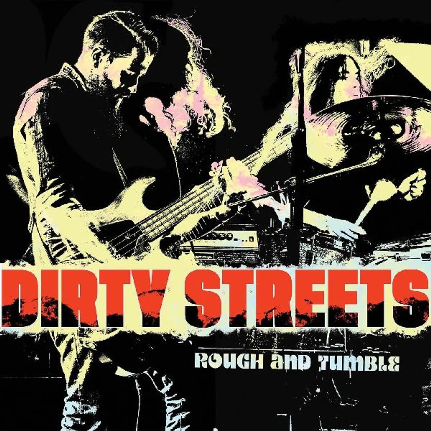 Dirty Streets Rough And Tumble CD