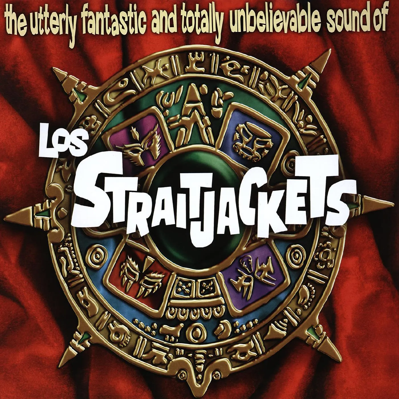 Los Straitjackets UTTERLY FANTASTIC AND TOTALLY UNBELIEVABLE SOUNDS CD