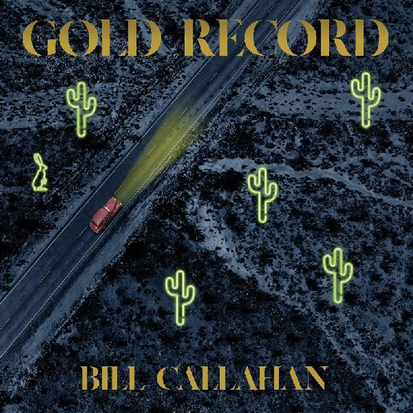 Bill Callahan GOLD RECORD CD