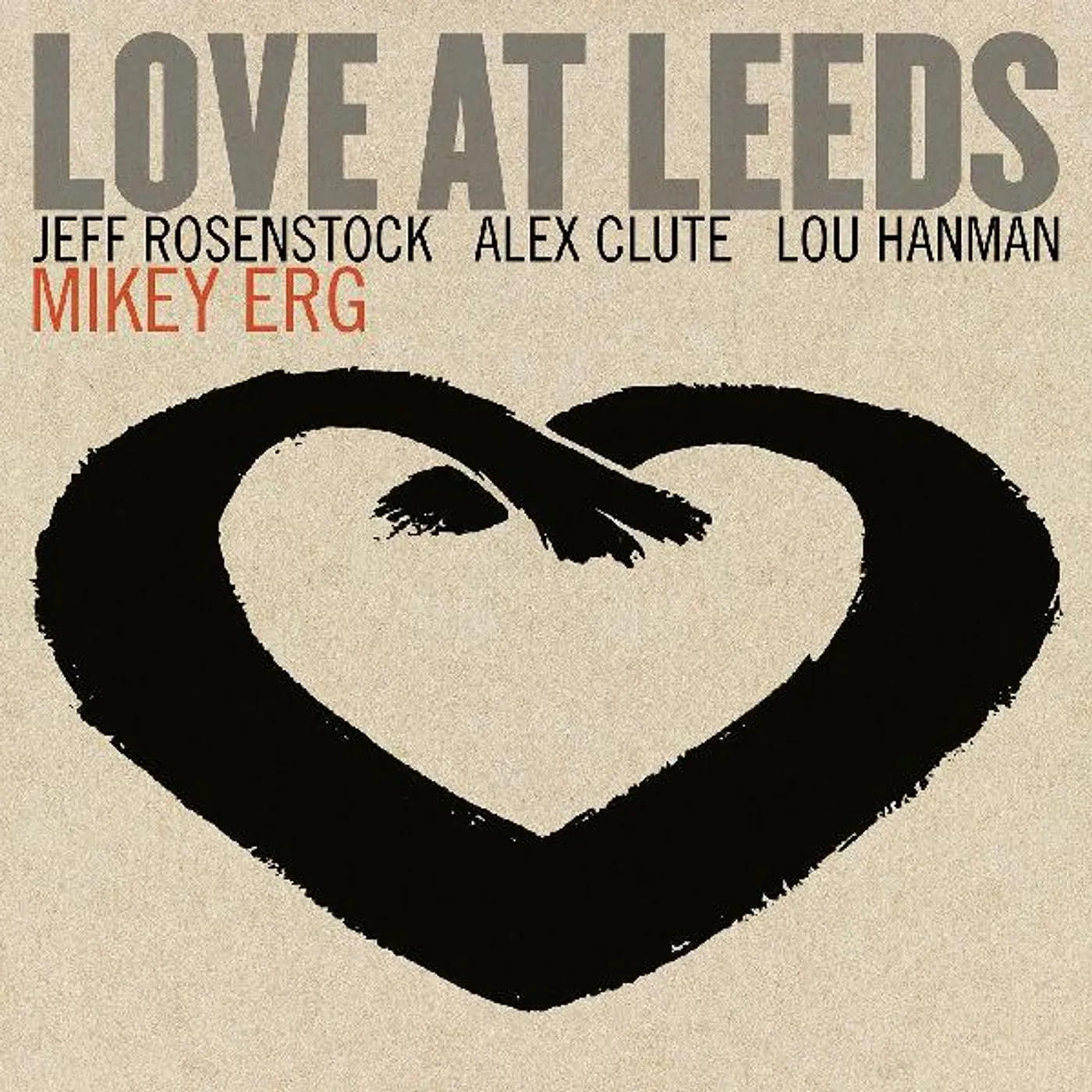 Mikey Erg LOVE AT LEEDS CD
