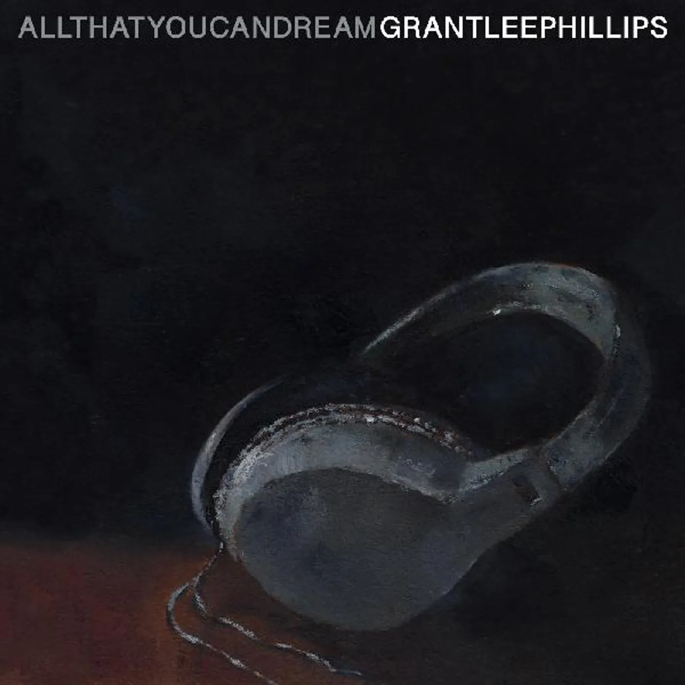 Grant-Lee Phillips ALL THAT YOU CAN DREAM CD