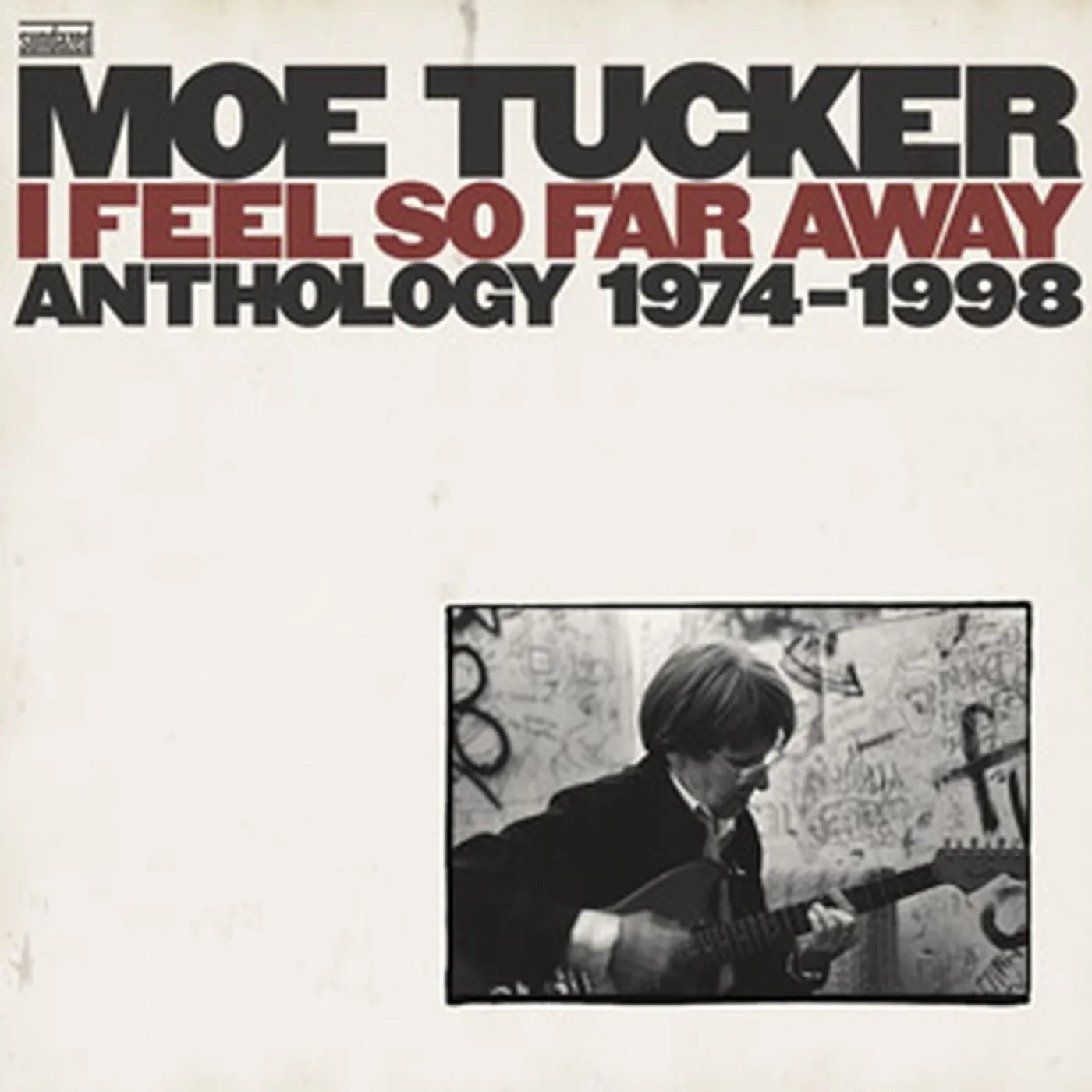 Moe Tucker I Feel So Far Away Anthology 1974-1998 Vinyl Record