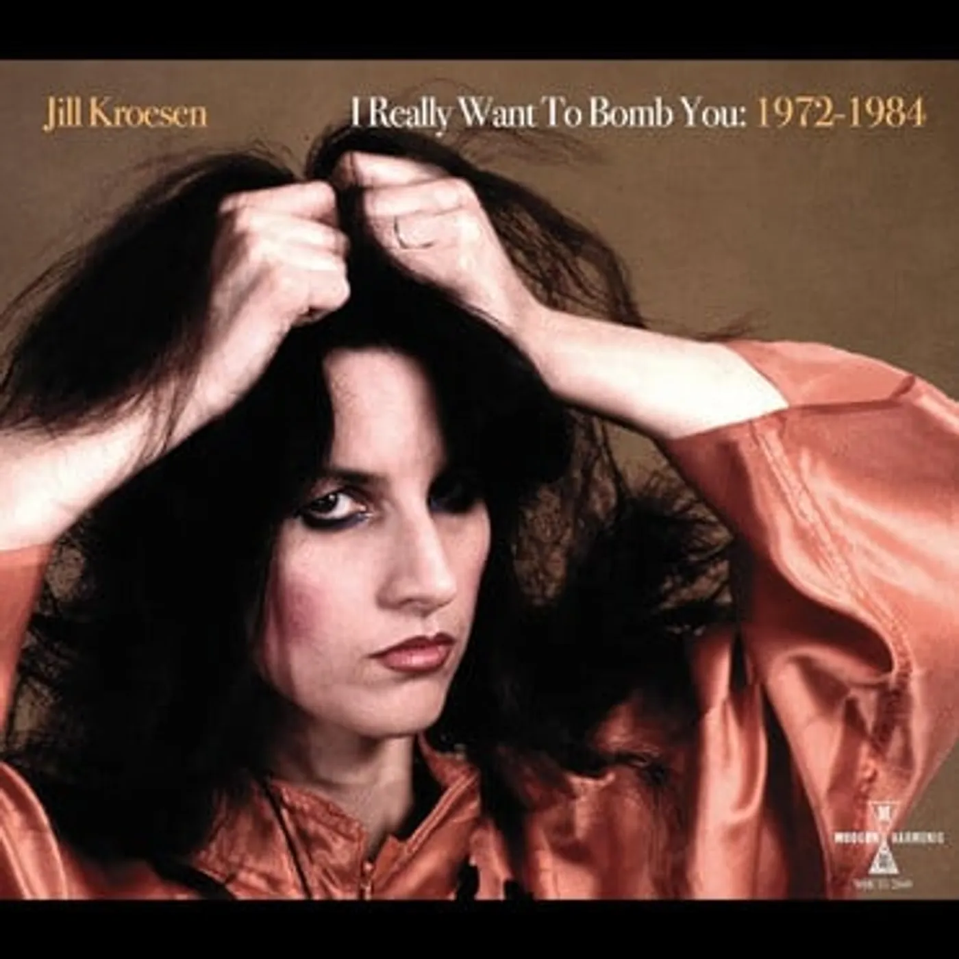 Jill Kroesen I Really Want To Bomb You: 1972 - 1984 Vinyl Record