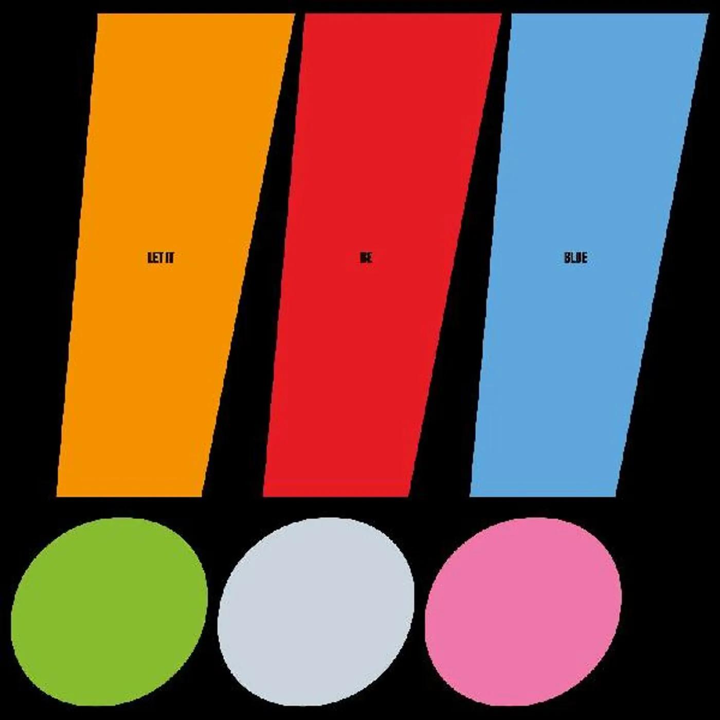 !!! Let It Be Blue Vinyl Record