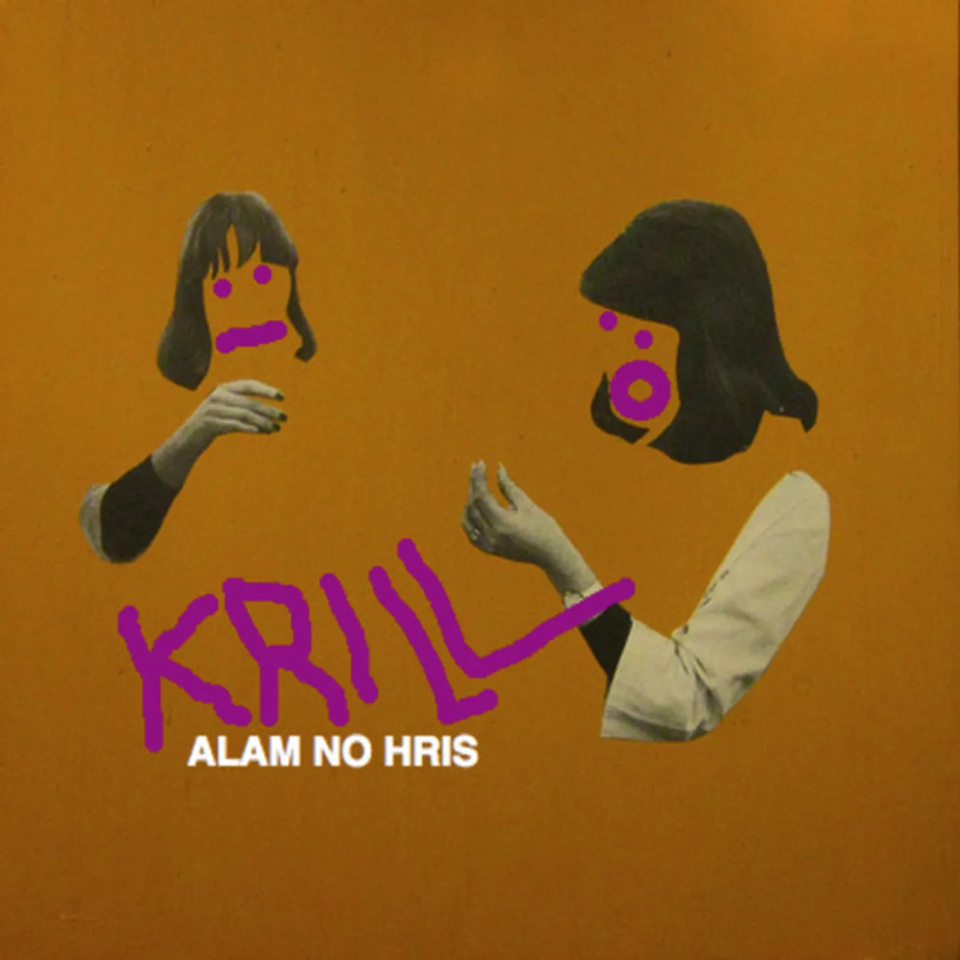 Krill Alam No Hris Vinyl Record