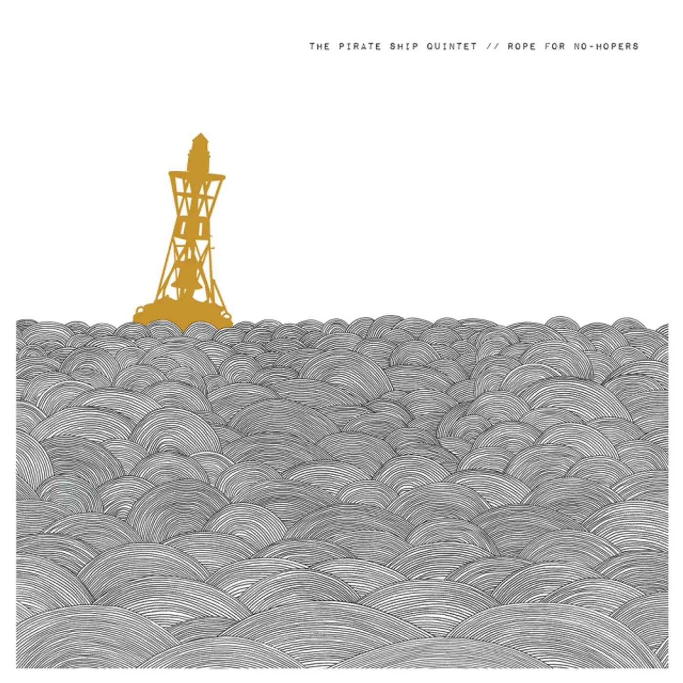 The Pirate Ship Quintet Rope For No Hopers Vinyl Record