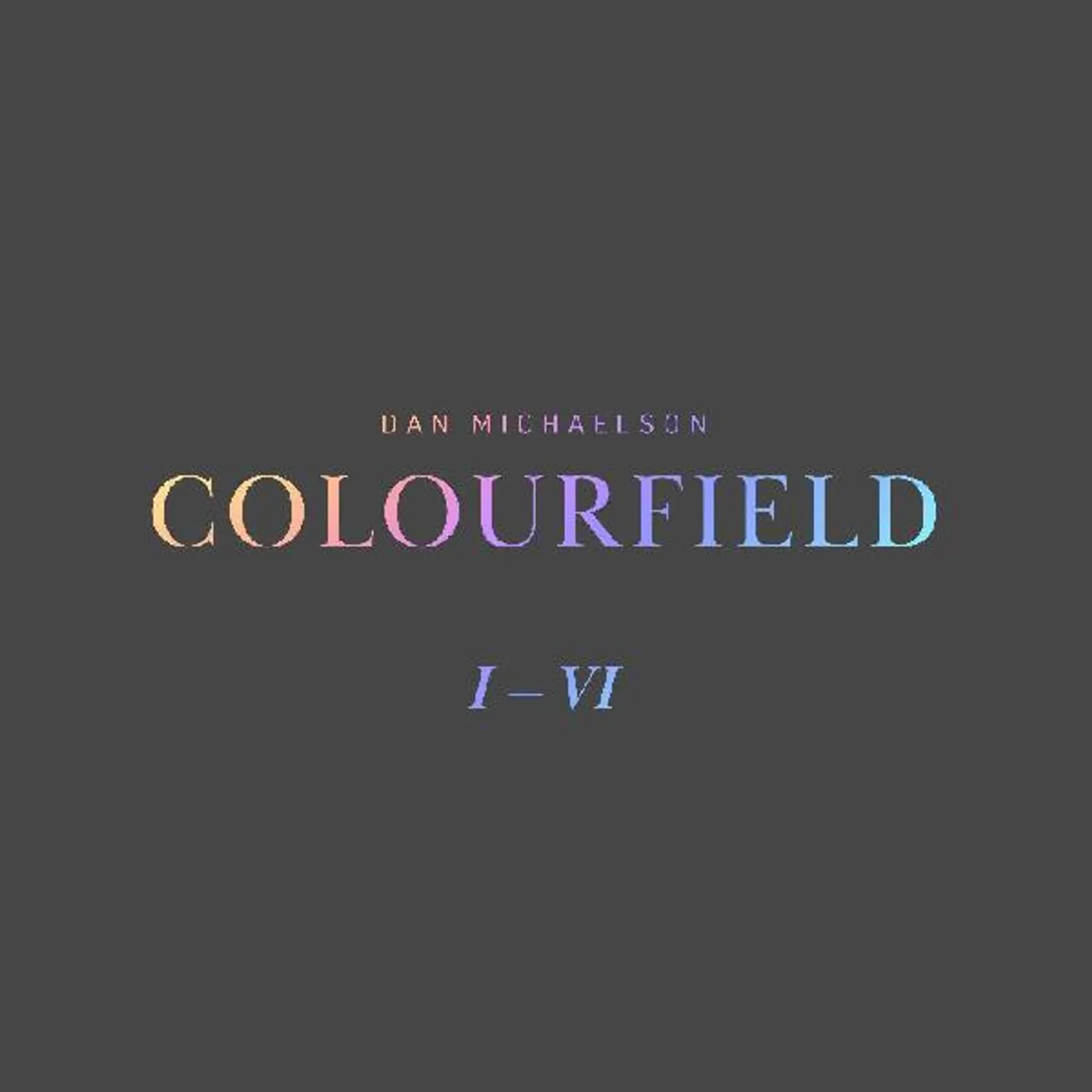 Dan Michaelson Colourfield Vinyl Record