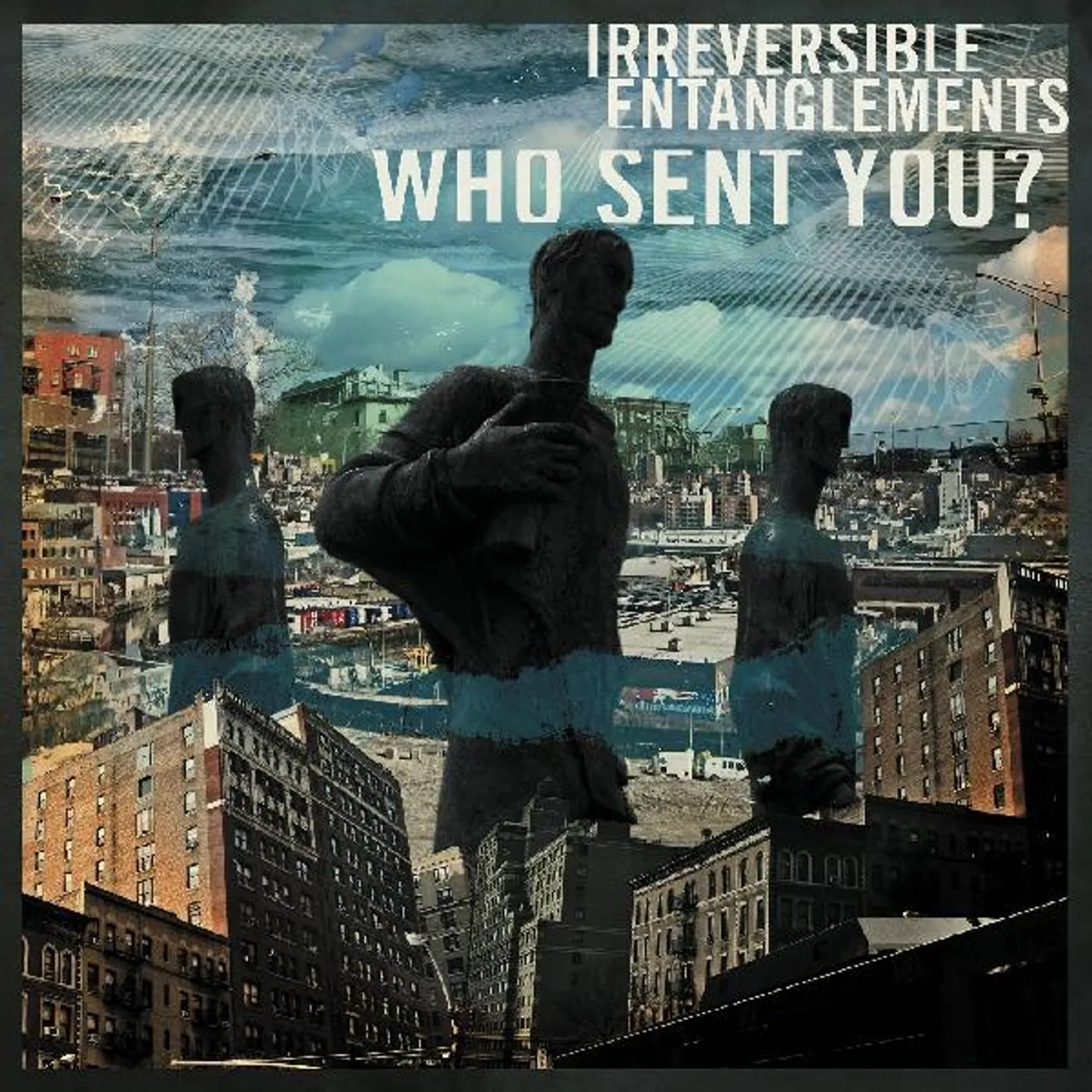 Irreversible Entanglements Who Sent You? Vinyl Record