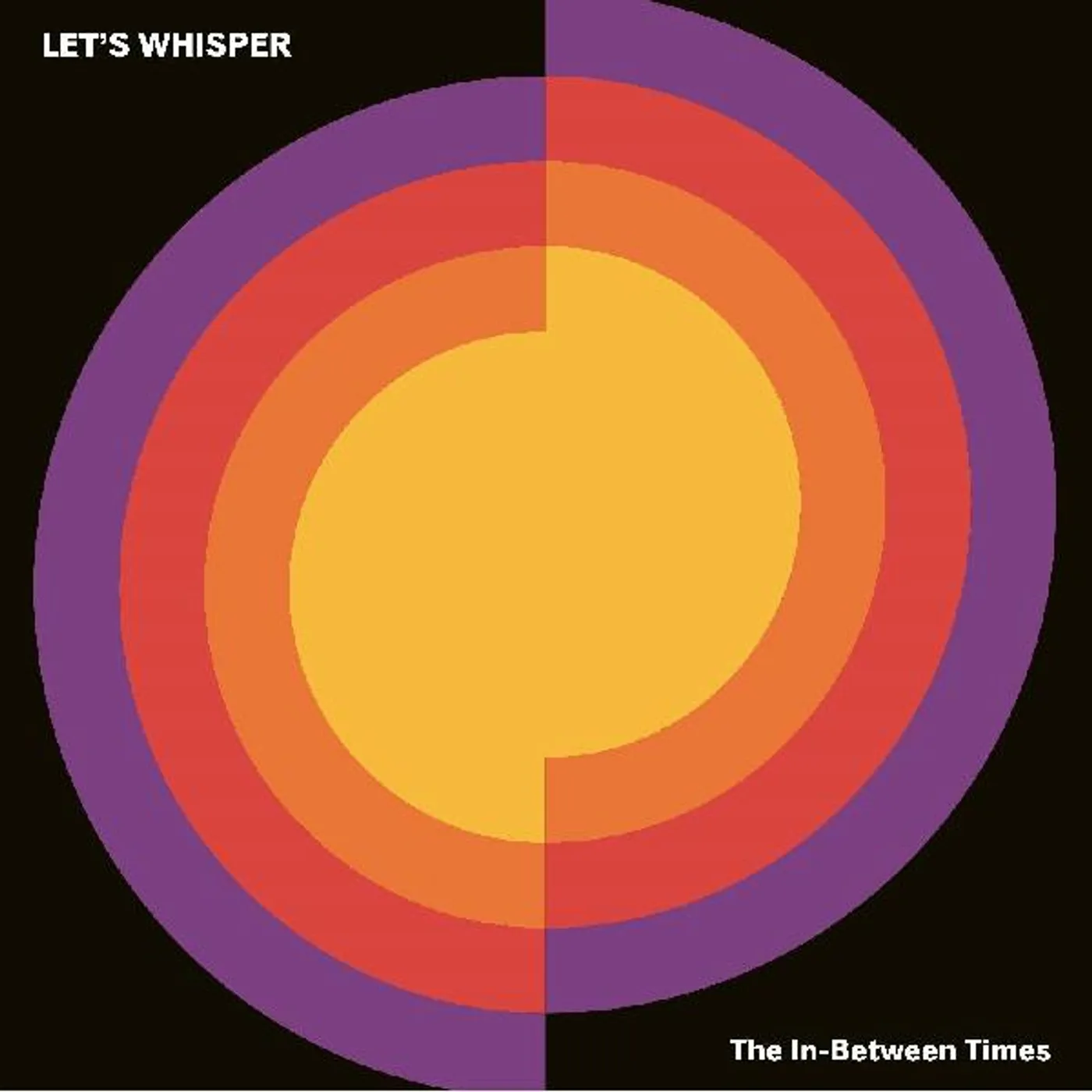 Let's Whisper The In Between Times Vinyl Record