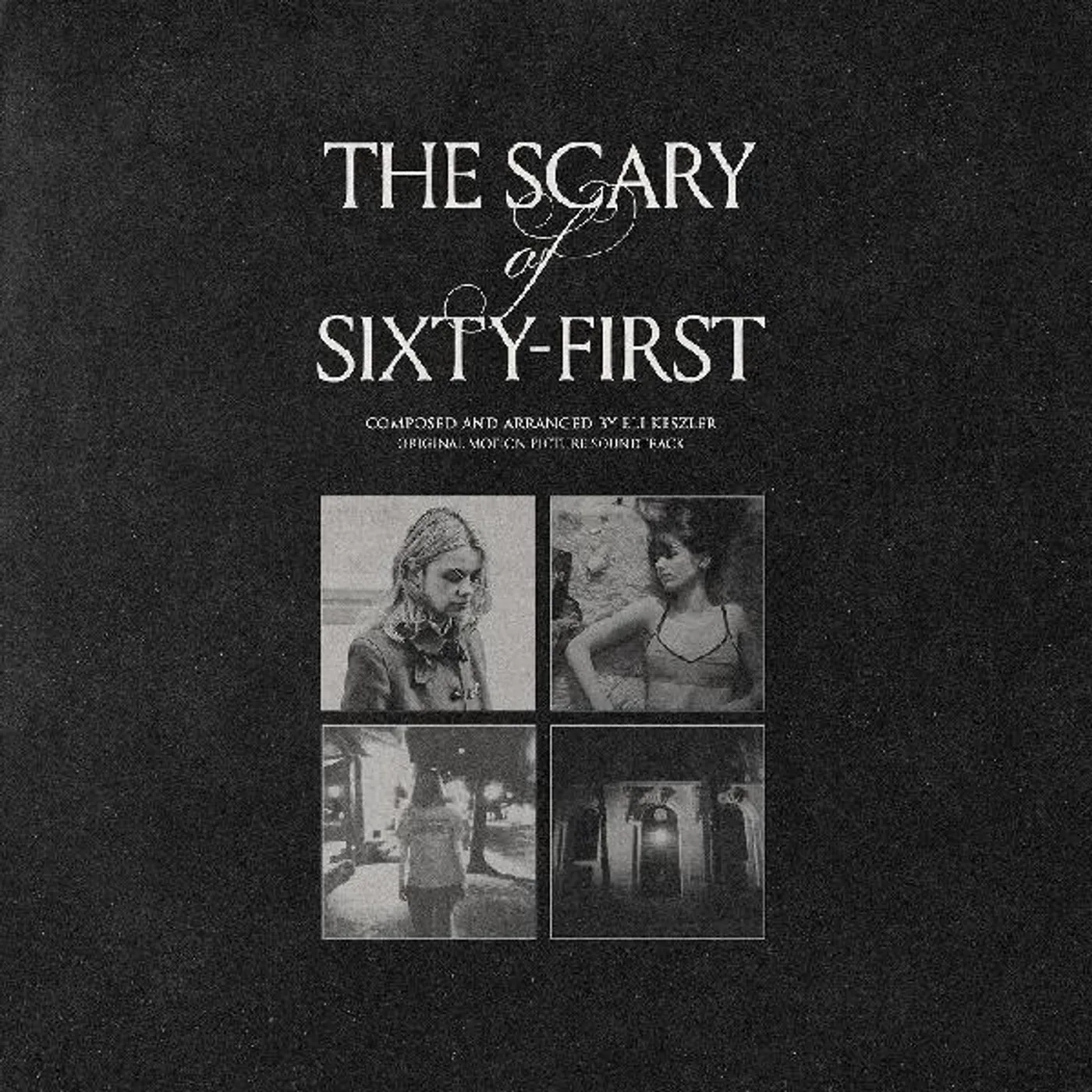Eli Keszler SCARY OF SIXTY-FIRST - Original Soundtrack Vinyl Record