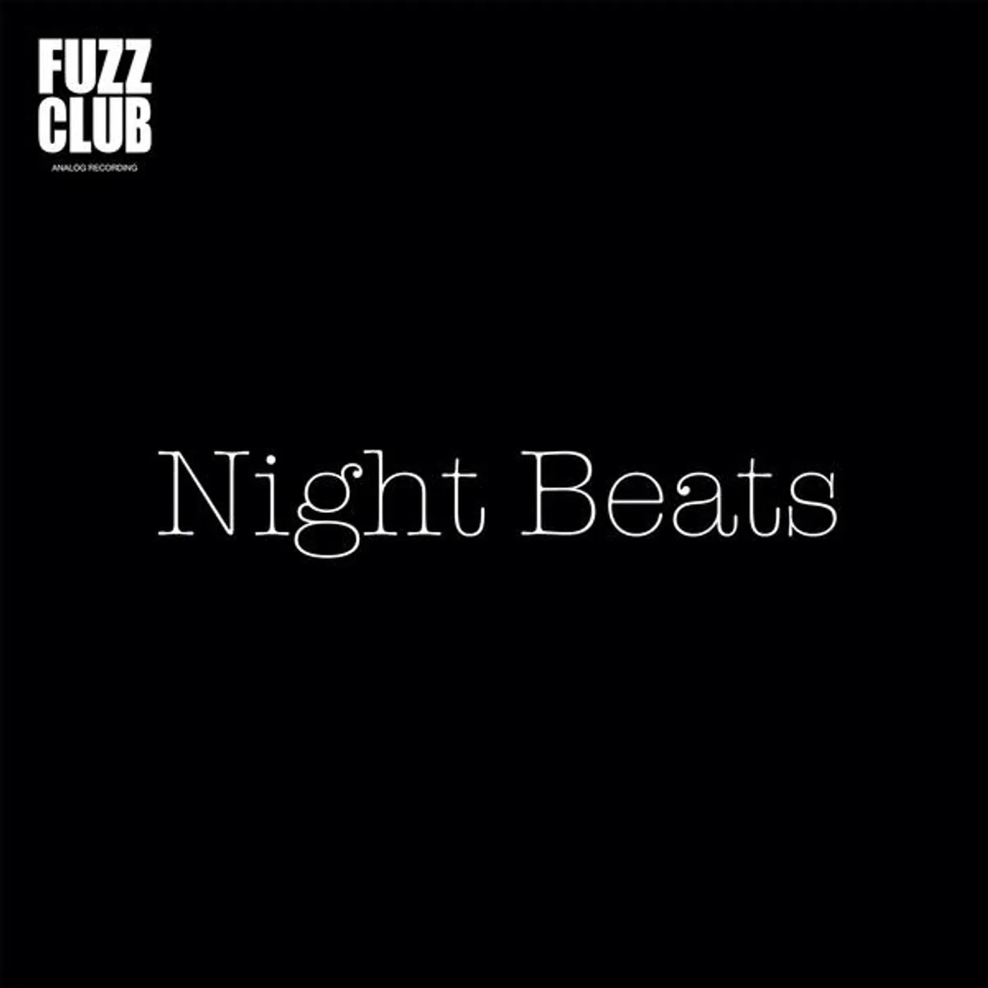 Night Beats Fuzz Club Session Vinyl Record
