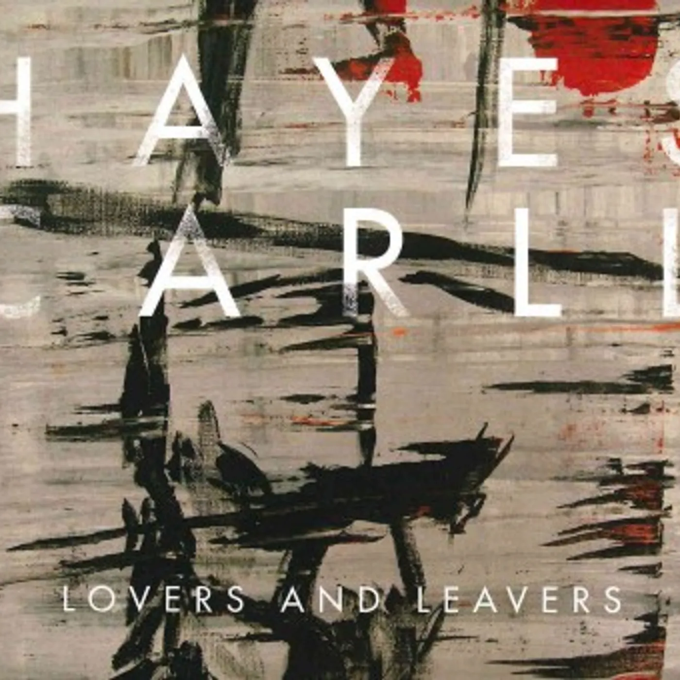 Hayes Carll Lovers and Leavers CD