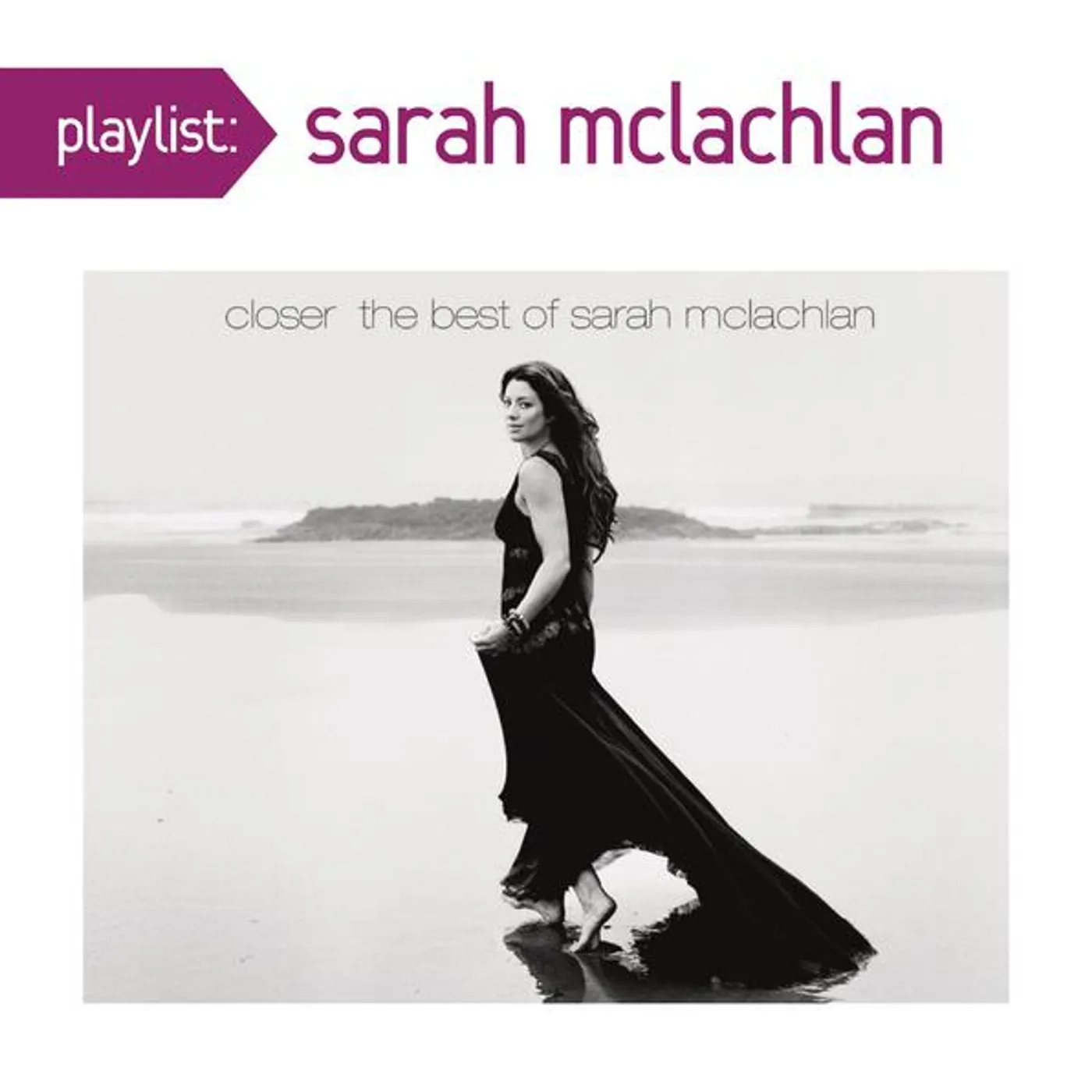 PLAYLIST: CLOSER: BEST OF SARAH MCLACHLAN CD