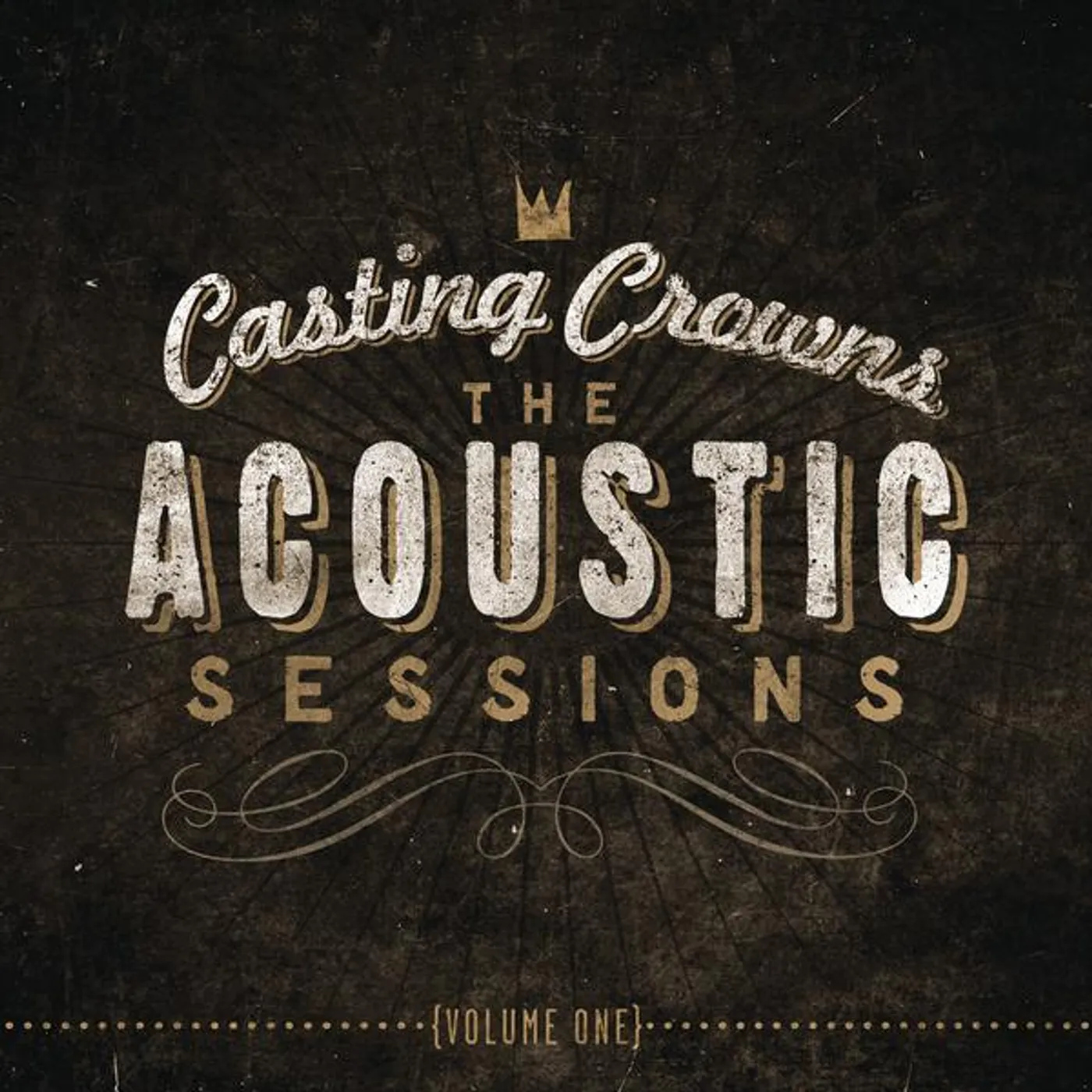 Casting Crowns Acoustic Sessions: Volume 1 CD