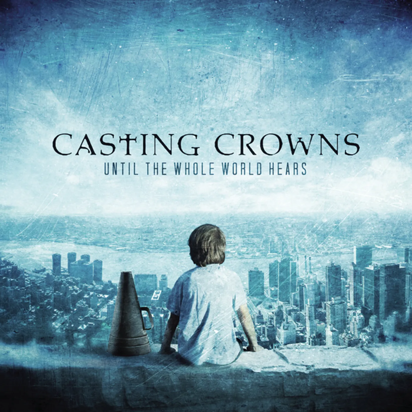 Casting Crowns UNTIL THE WHOLE WORLD HEARS CD
