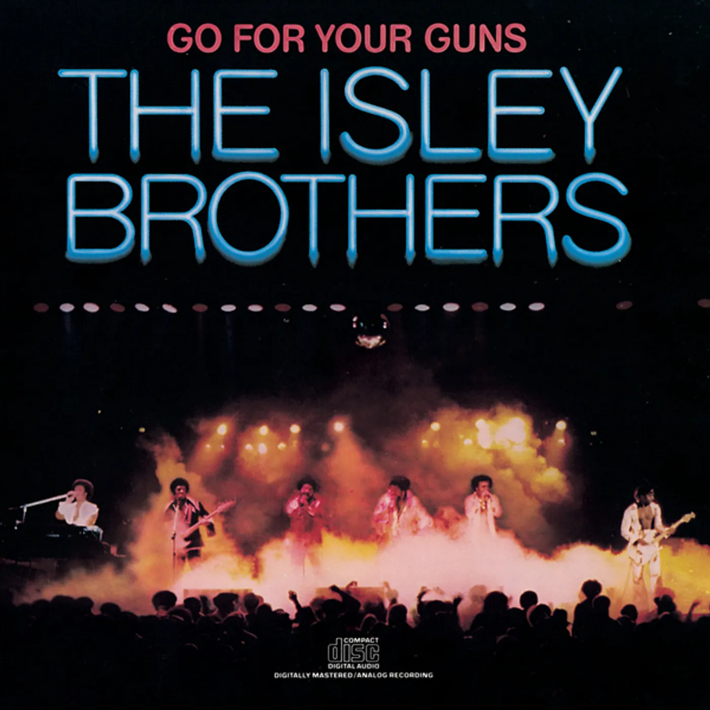 The Isley Brothers GO FOR YOUR GUNS CD