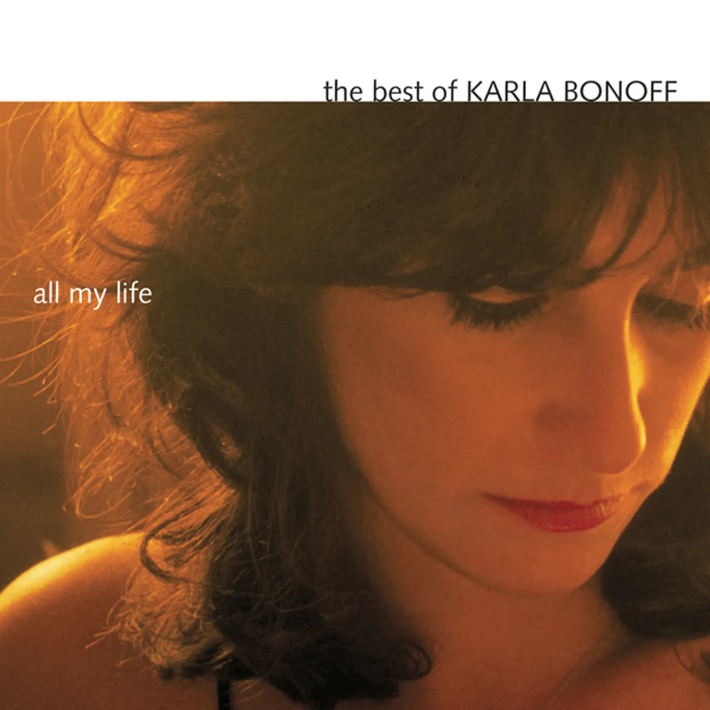 ALL MY LIFE: BEST OF KARLA BONOFF CD