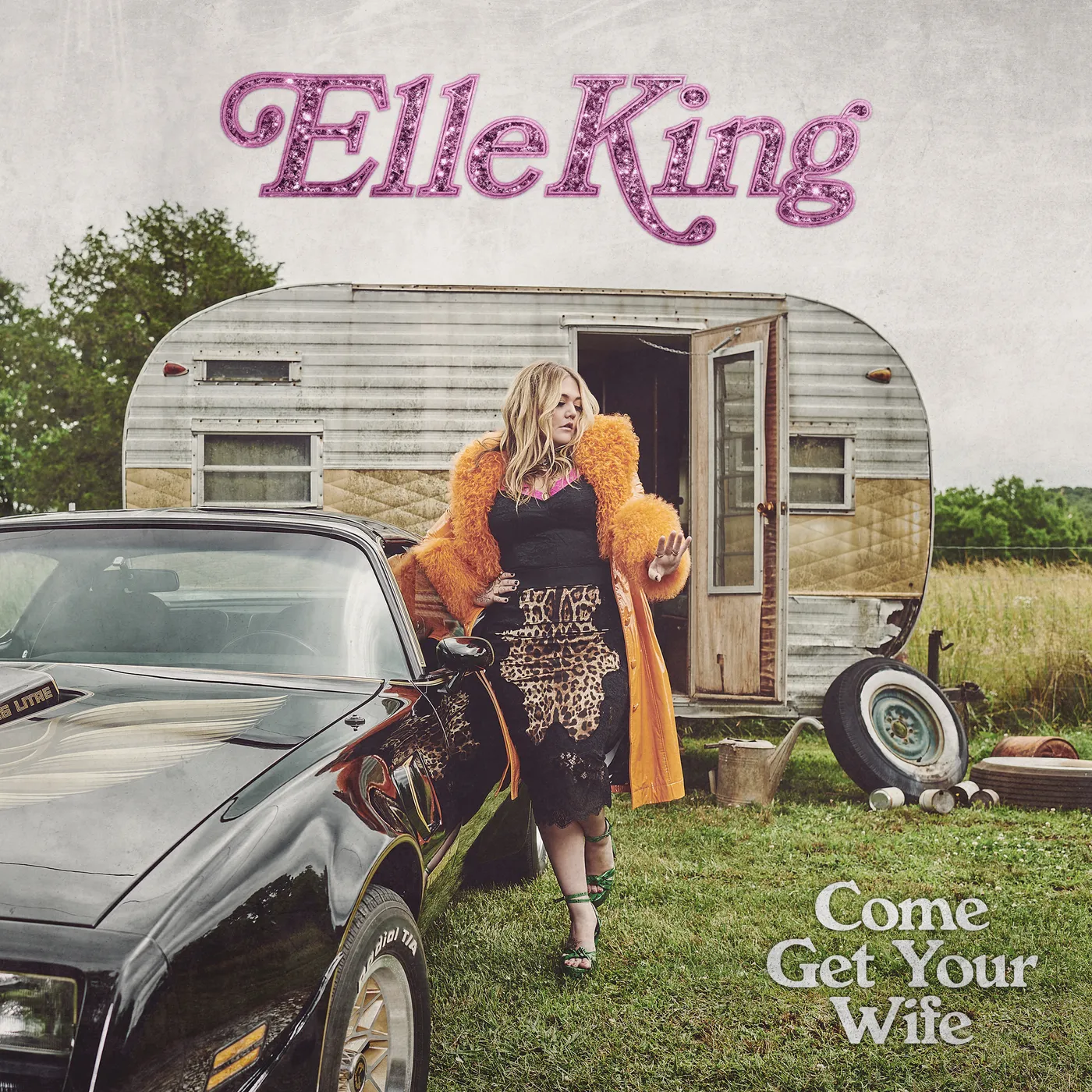 Elle King COME GET YOUR WIFE (X) CD