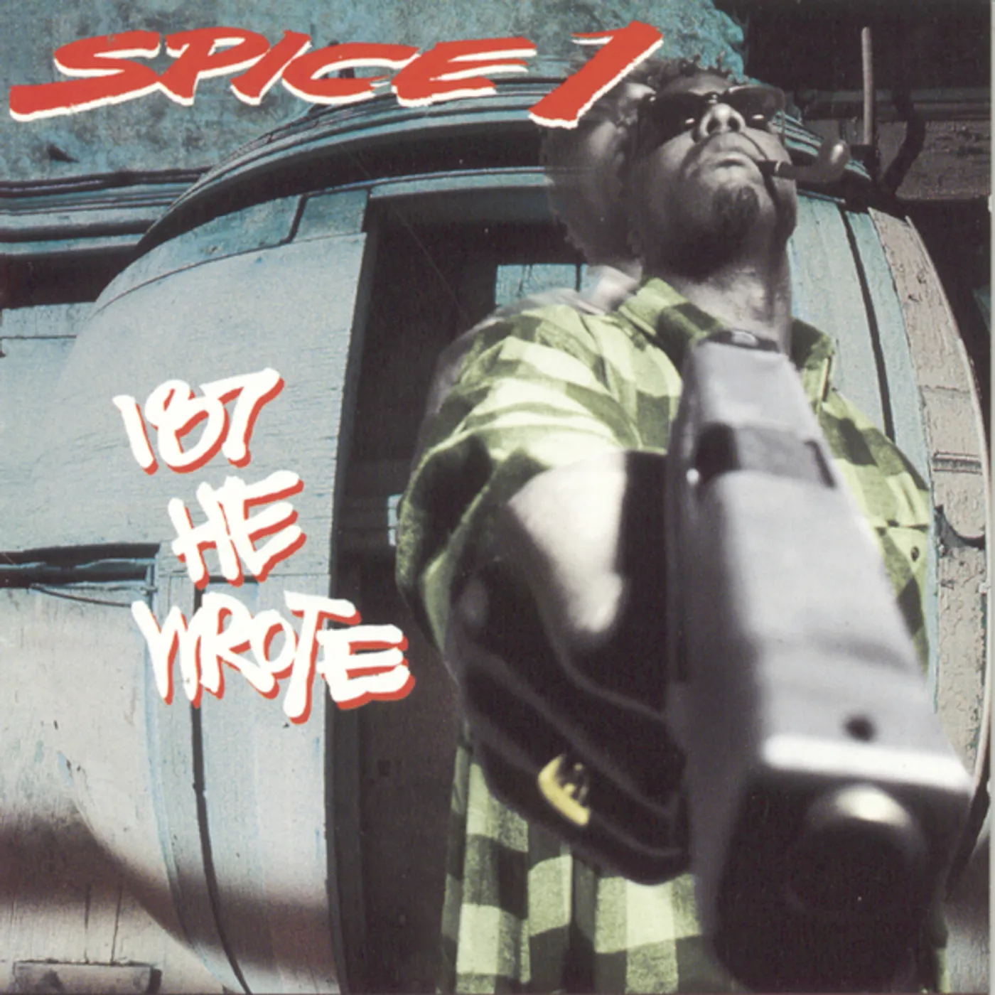 Spice 1 187 HE WROTE CD