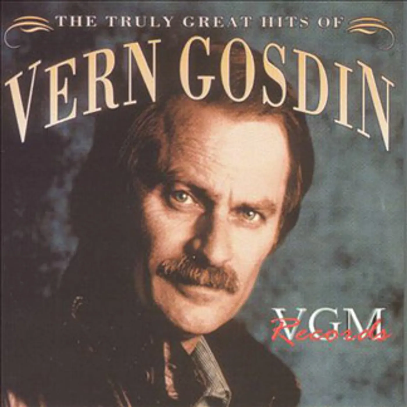 Vern Gosdin: Truly the Greatest Hits CD