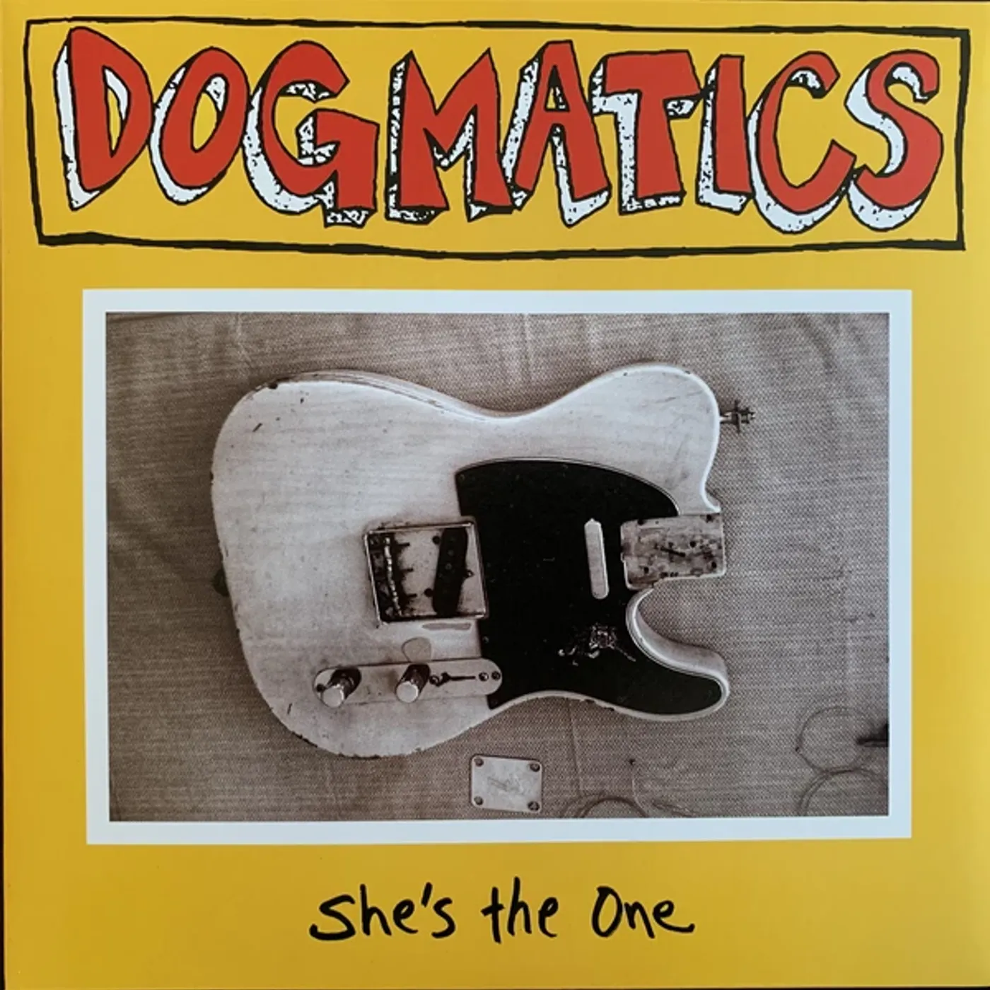 The Dogmatics Shes the one Vinyl Record