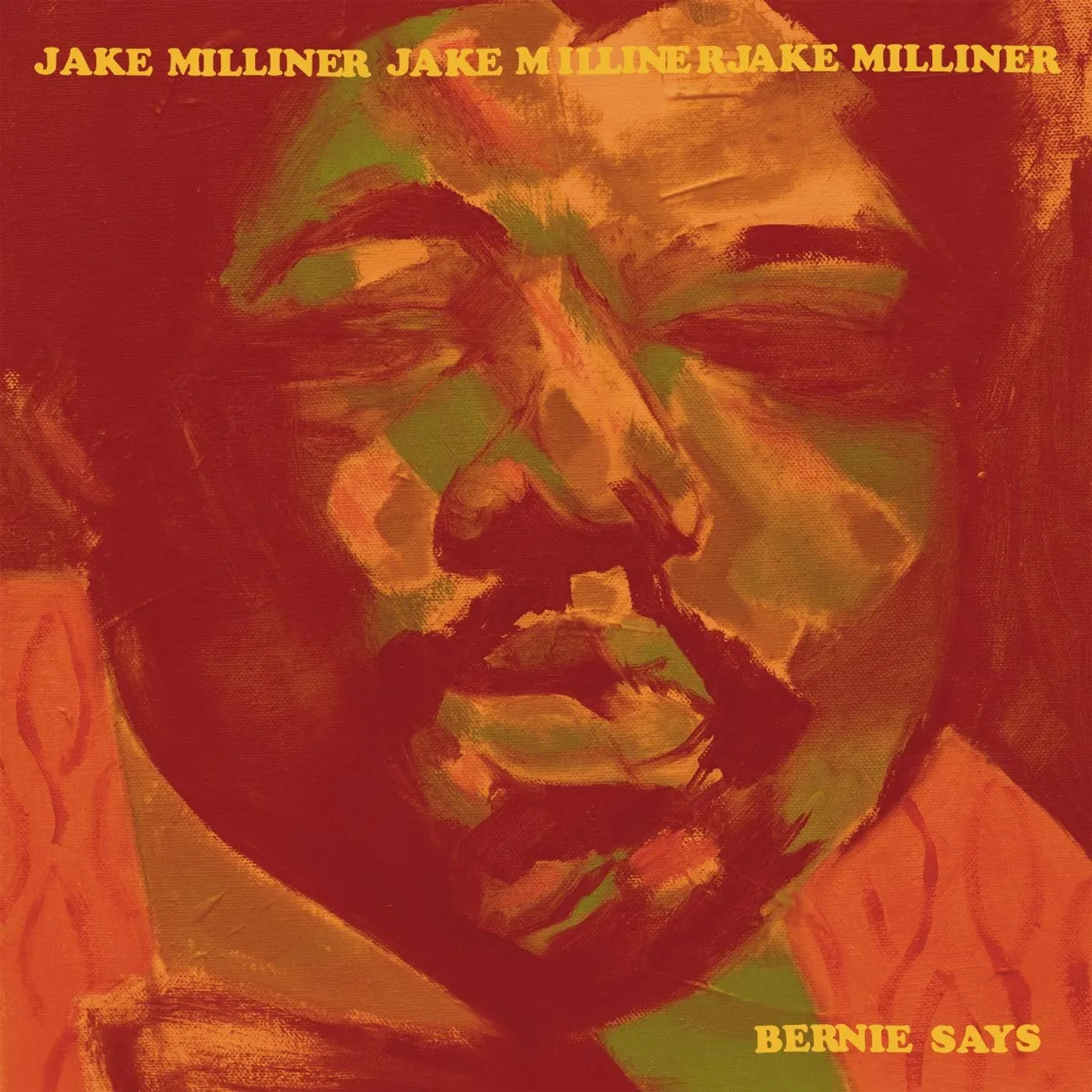 Jake Milliner Bernie Says Vinyl Record