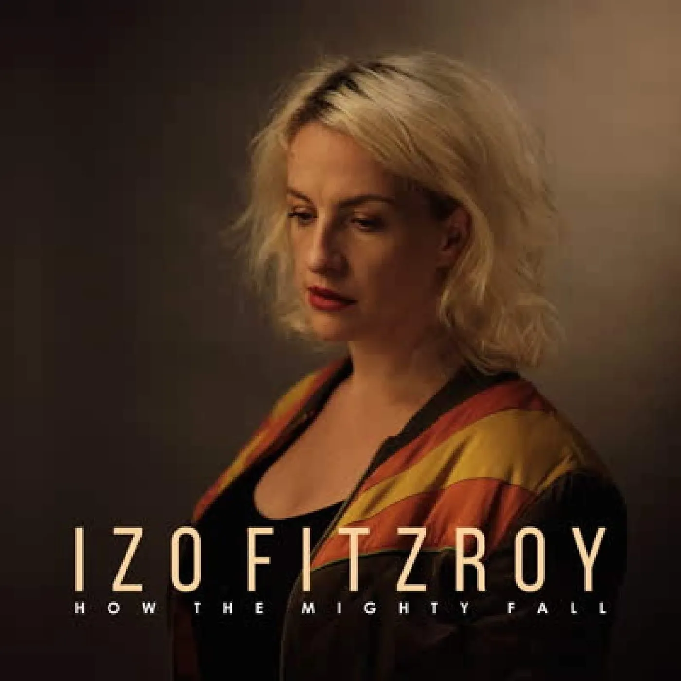 Izo FitzRoy How The Mighty Fall Vinyl Record