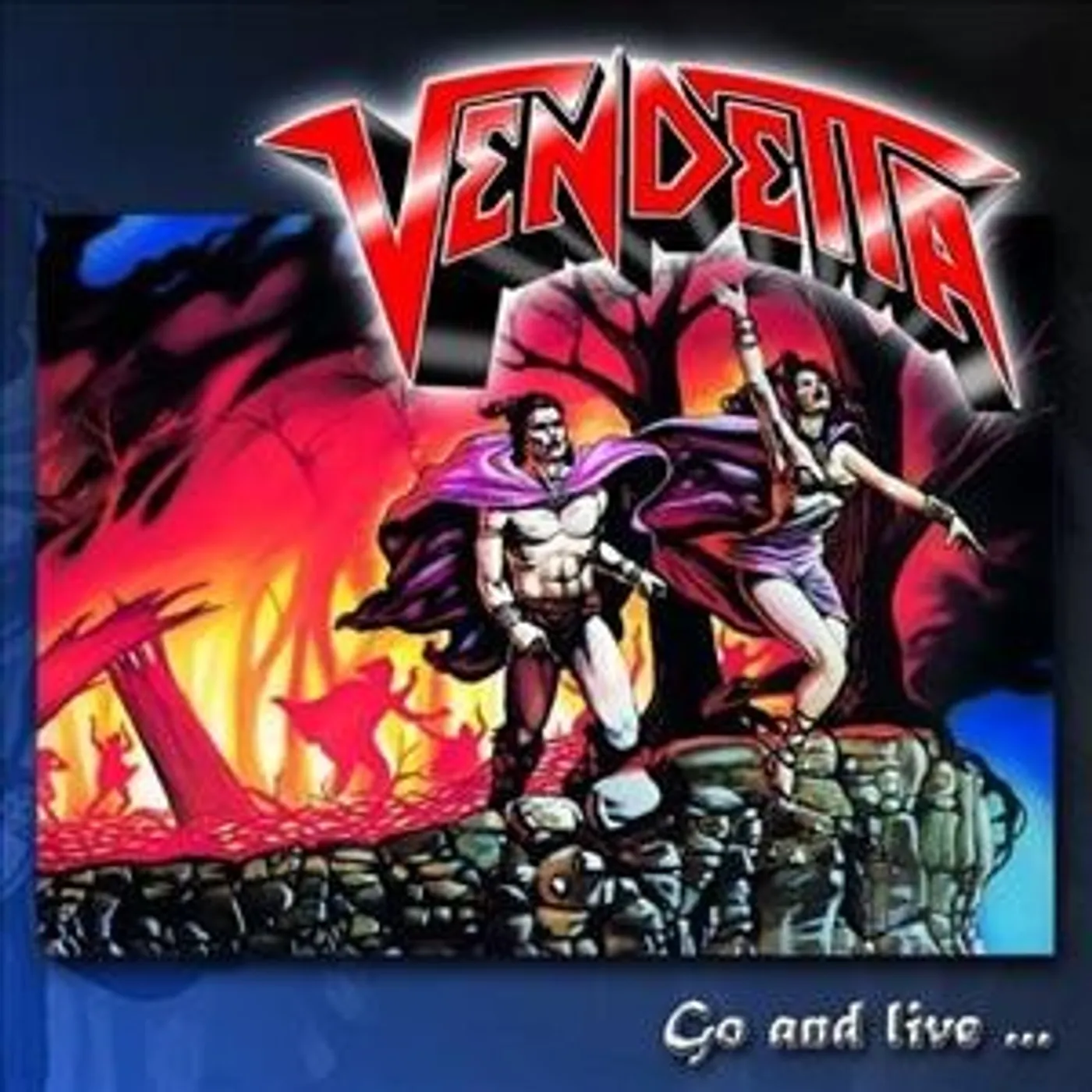 Vendetta Go And Live… Stay And Die Vinyl Record