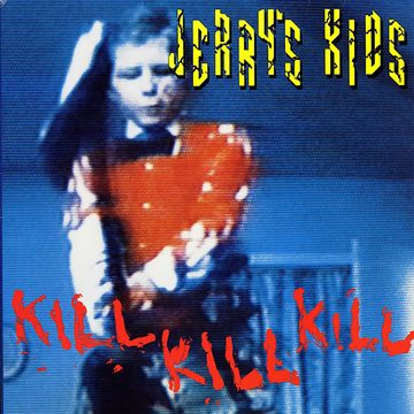 Jerry's Kids KILL KILL KILL Vinyl Record