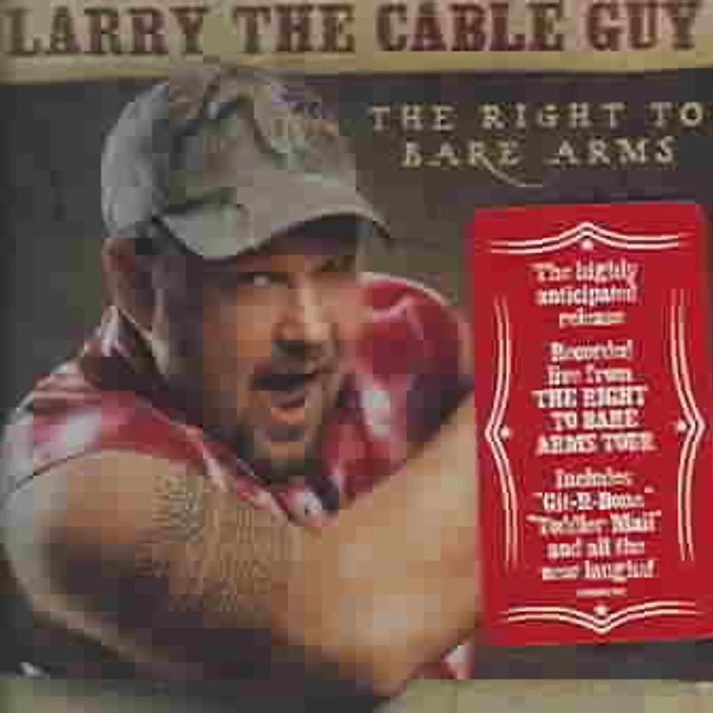 Larry The Cable Guy Right To Bare Arms CD