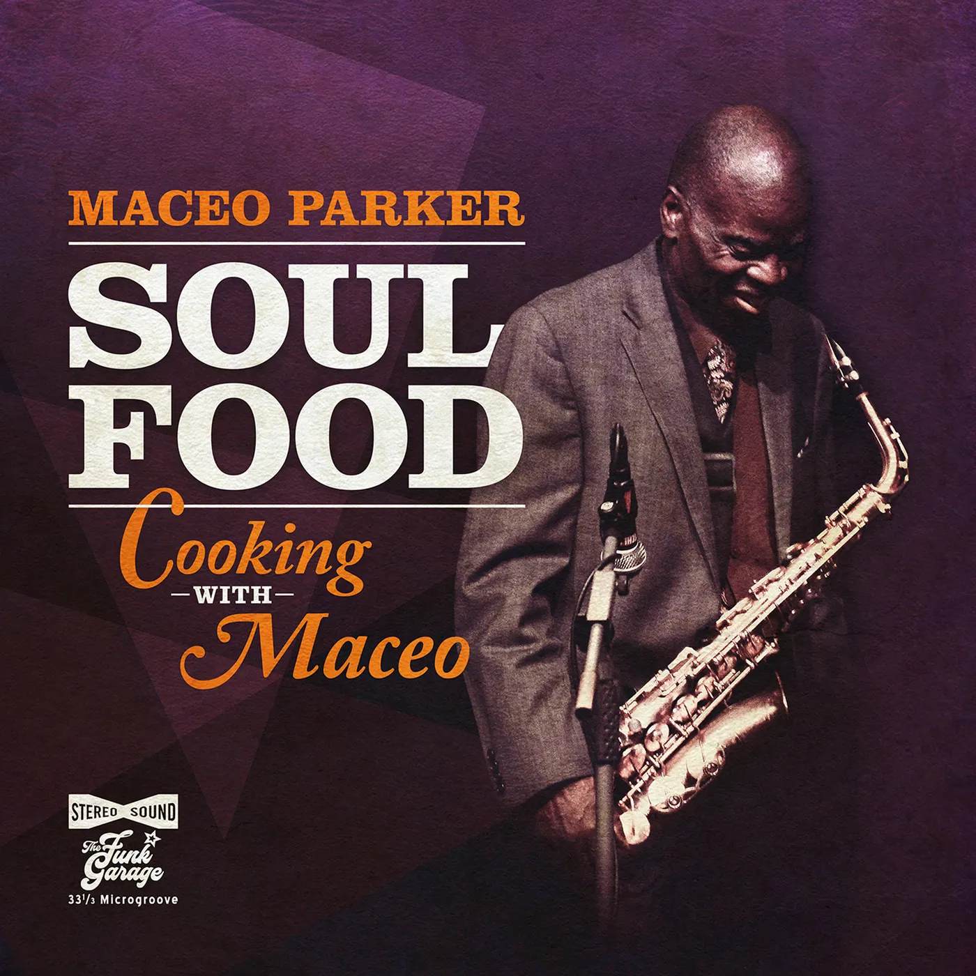 Maceo Parker SOUL FOOD - COOKING WITH MACEO CD