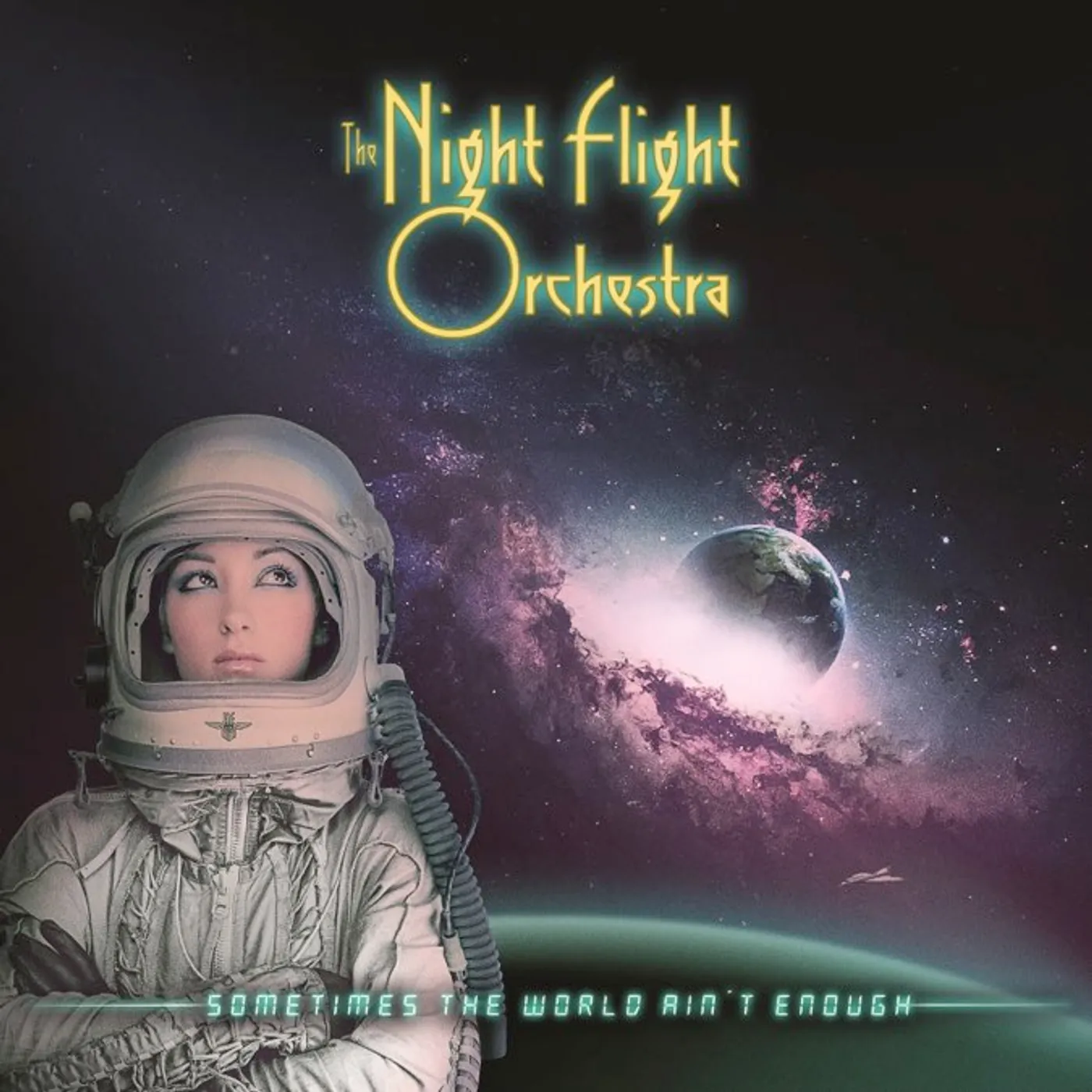 The Night Flight Orchestra SOMETIMES THE WORLD AIN'T ENOUGH CD